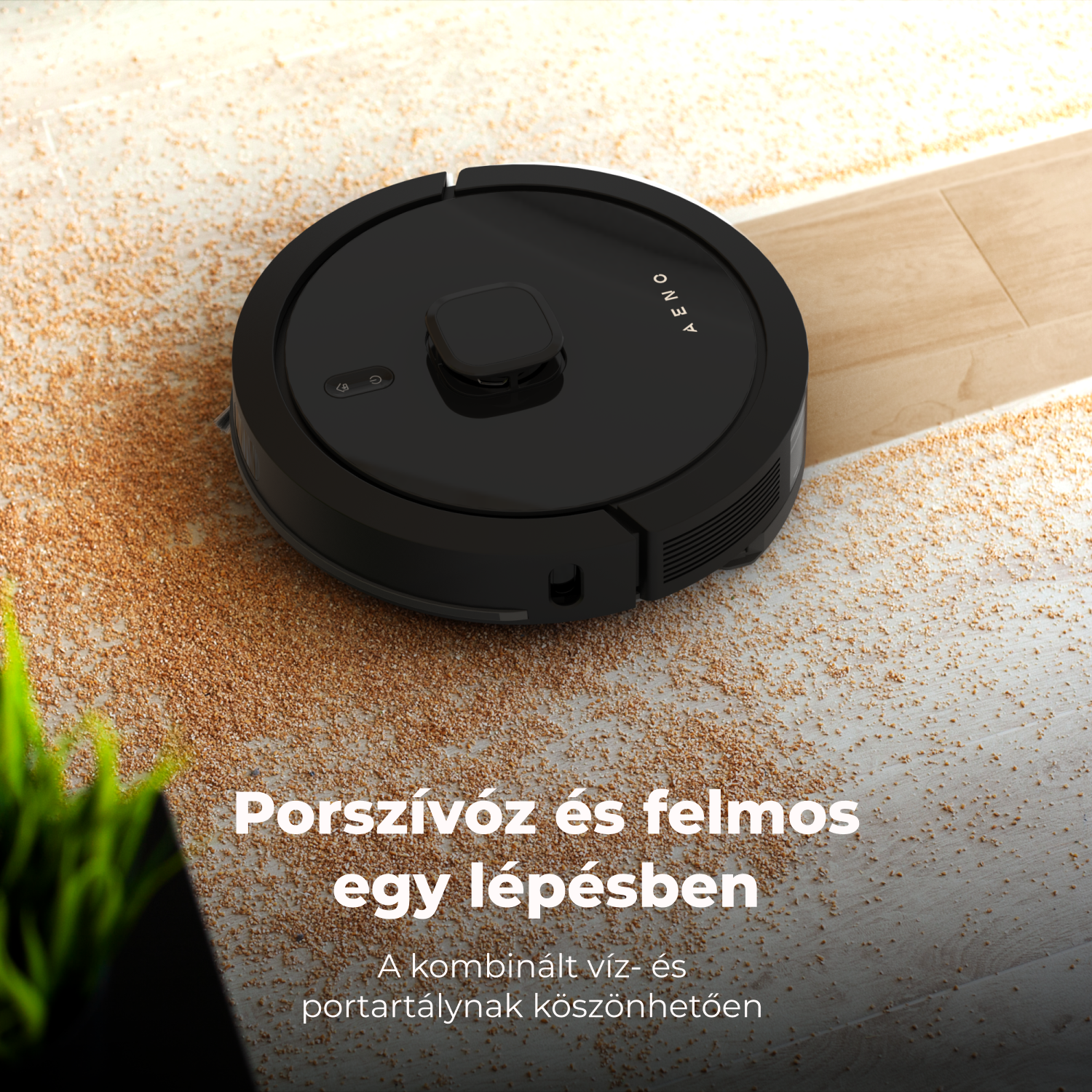 Fekete robotporszívó a fa padlón, porral. Magyar szöveg: Porszívózás és felmosás egy lépésben.