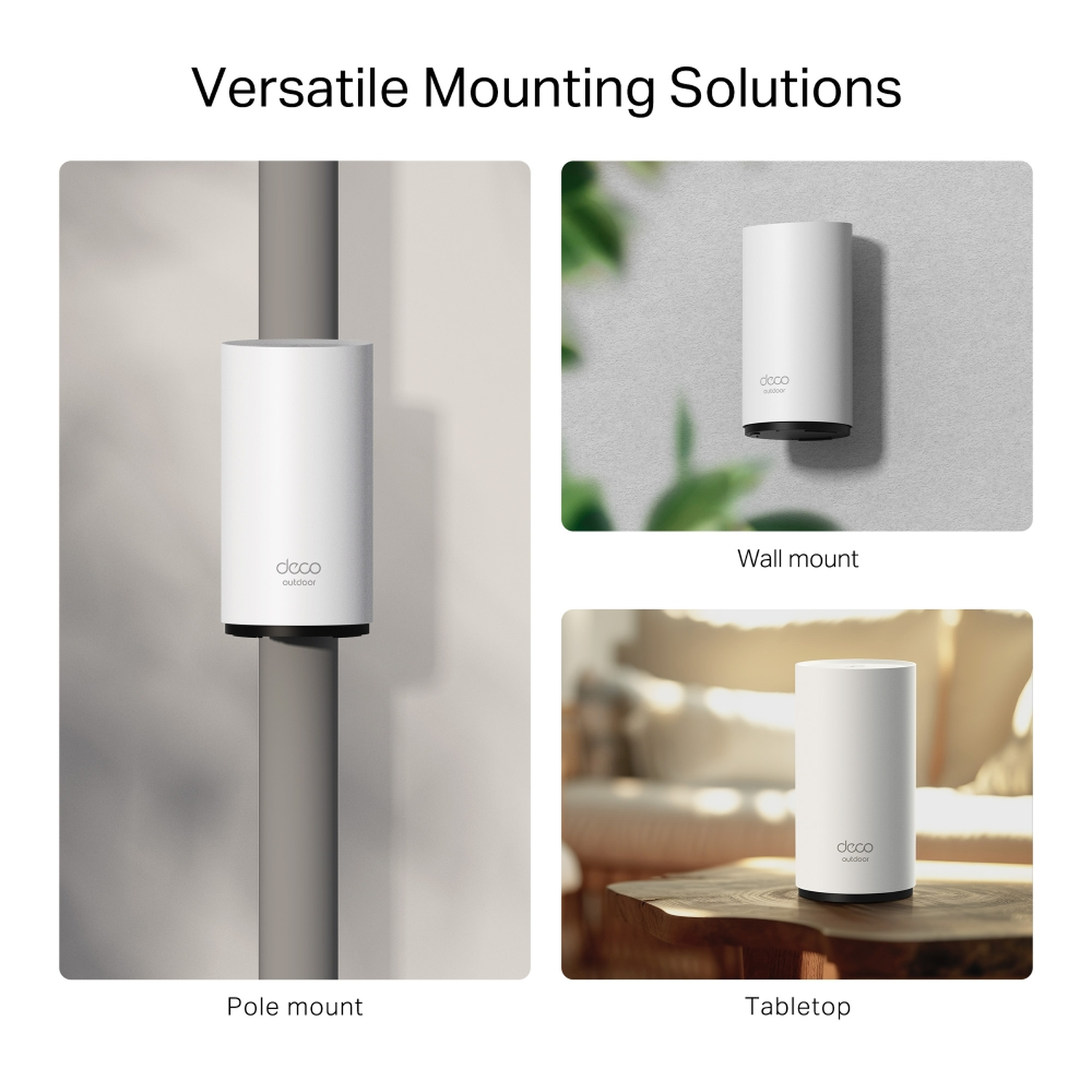 Image shows three mounting options for a white Deco outdoor device: pole, wall, and tabletop. Each setup displays the device.