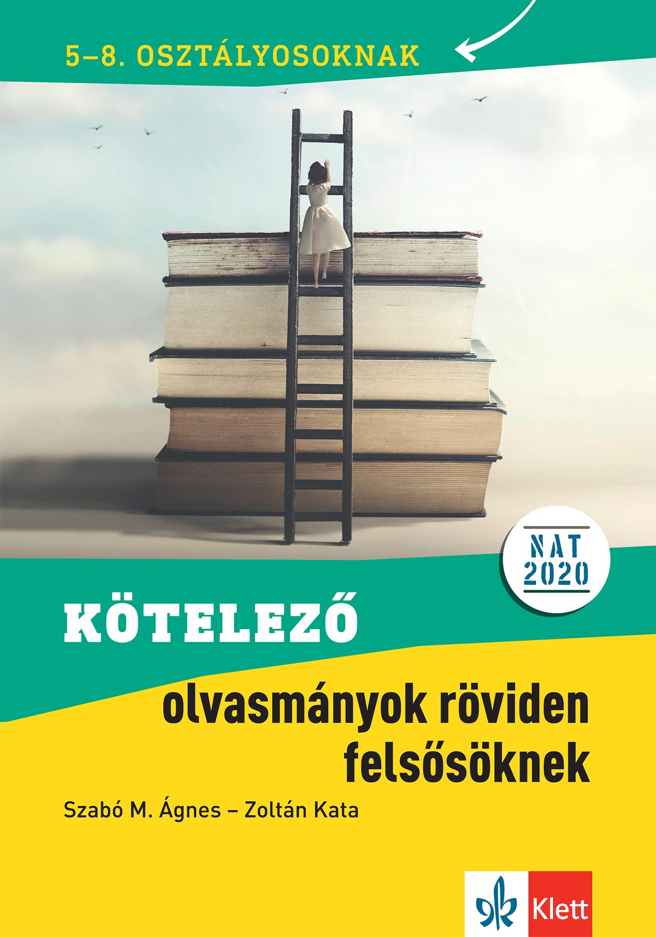 Szabó M. Ágnes - Kötelező olvasmányok röviden felsősöknek
