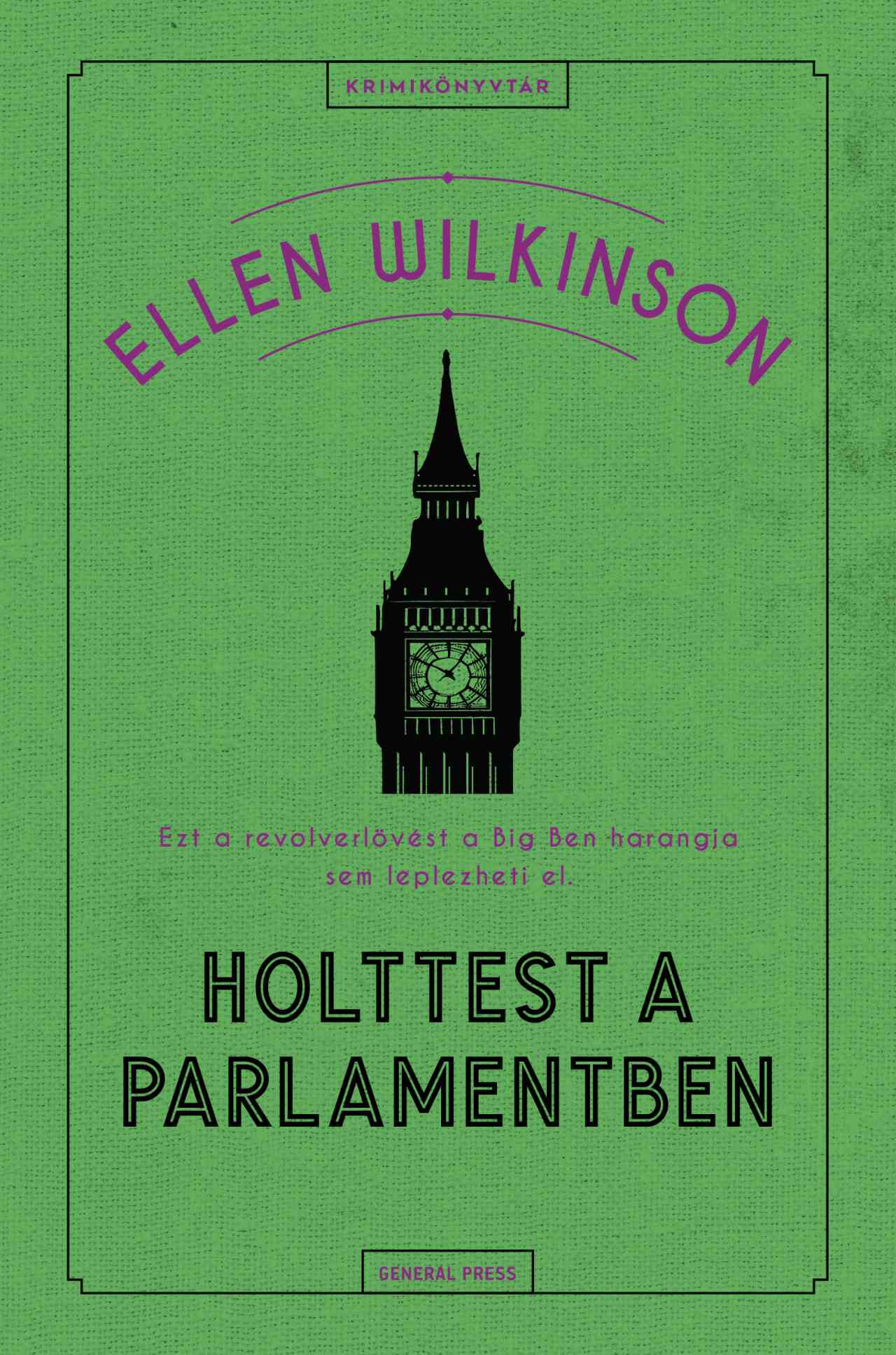 Ellen Wilkinson - Holttest a parlamentben