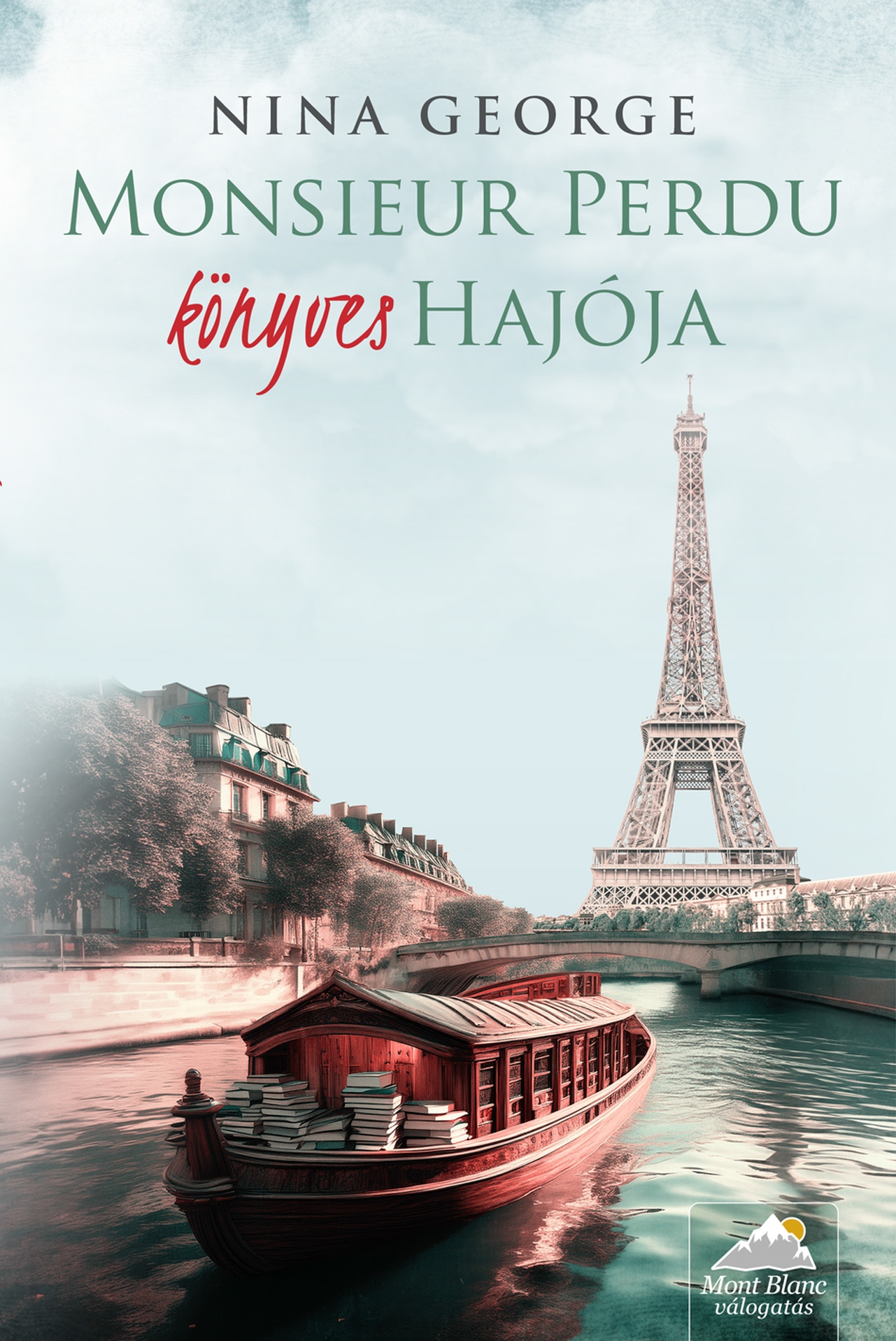 Nina George - Monsieur Perdu könyves hajója