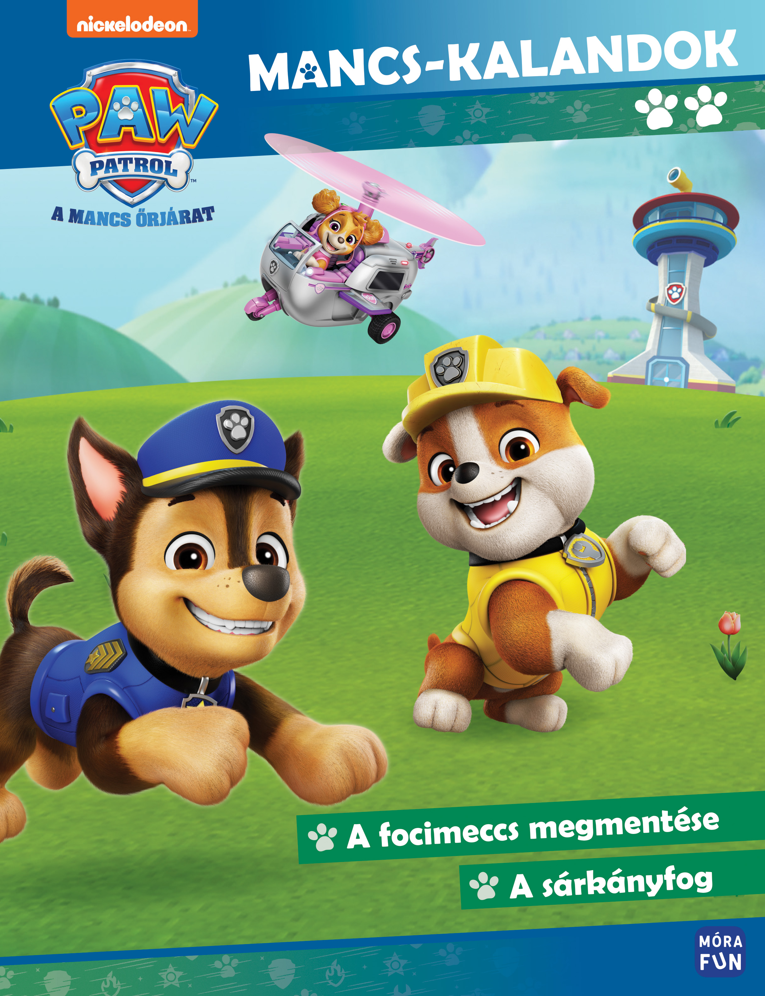 PAW Patrol borító. Chase és Rubble előtérben, Skye helikopterrel, és egy torony a háttérben.