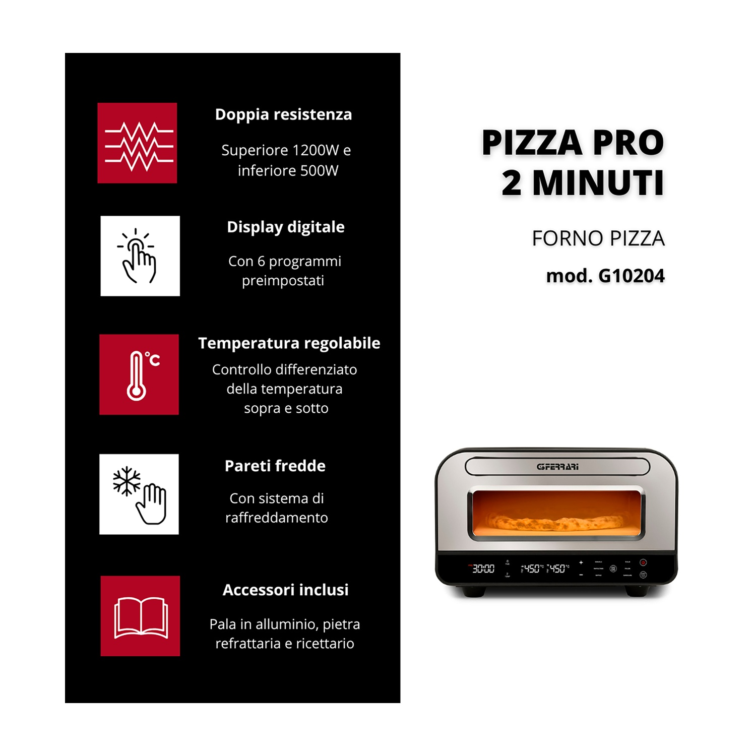Forno per pizza con testo: Pizza Pro 2 Minuti. Caratteristiche: doppia resistenza, display digitale, temperatura regolabile, pareti fredde, accessori.