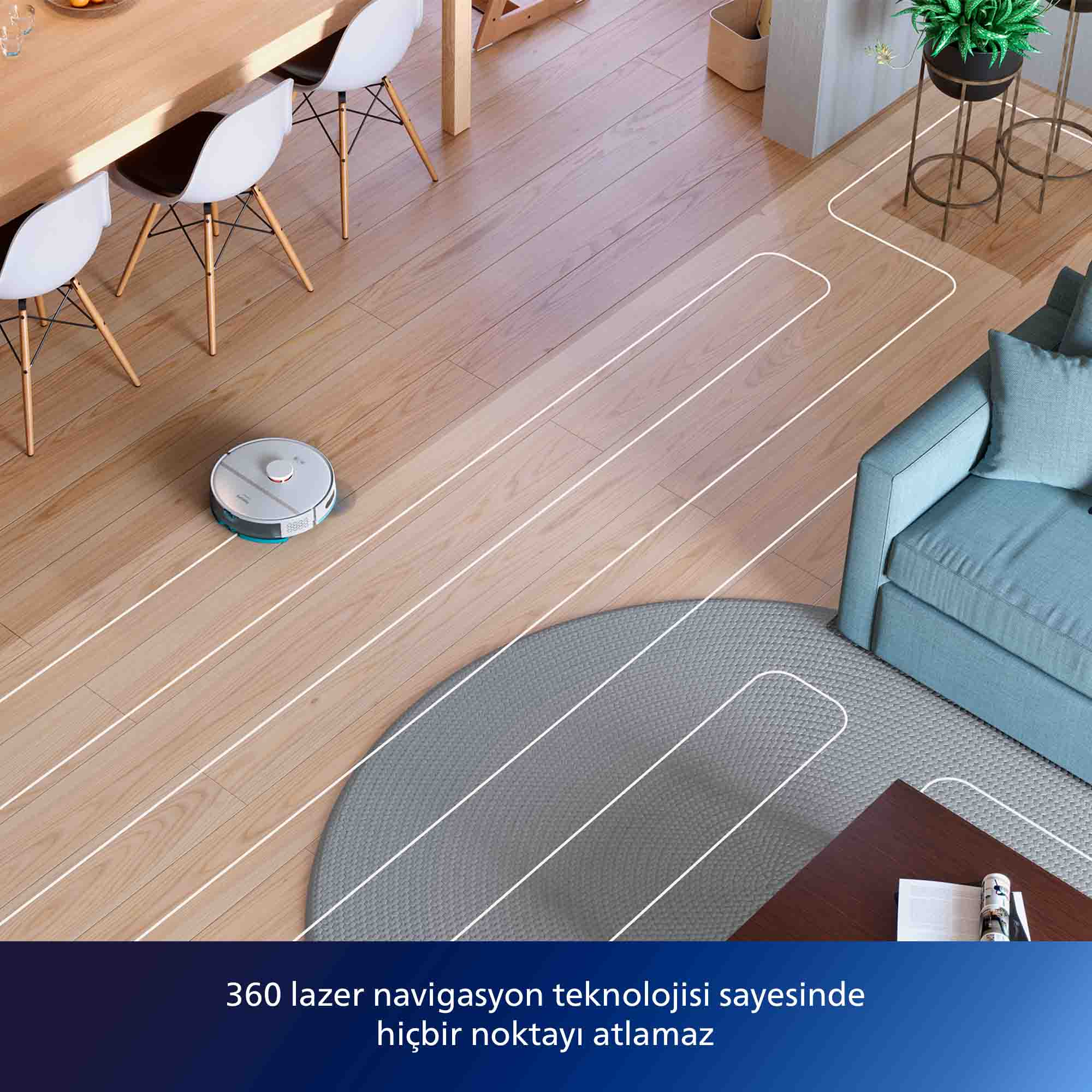 Ahşap zeminde robot süpürge, kanepe, masa ve sandalyeler. Metin: 360 lazer navigasyon teknolojisi.