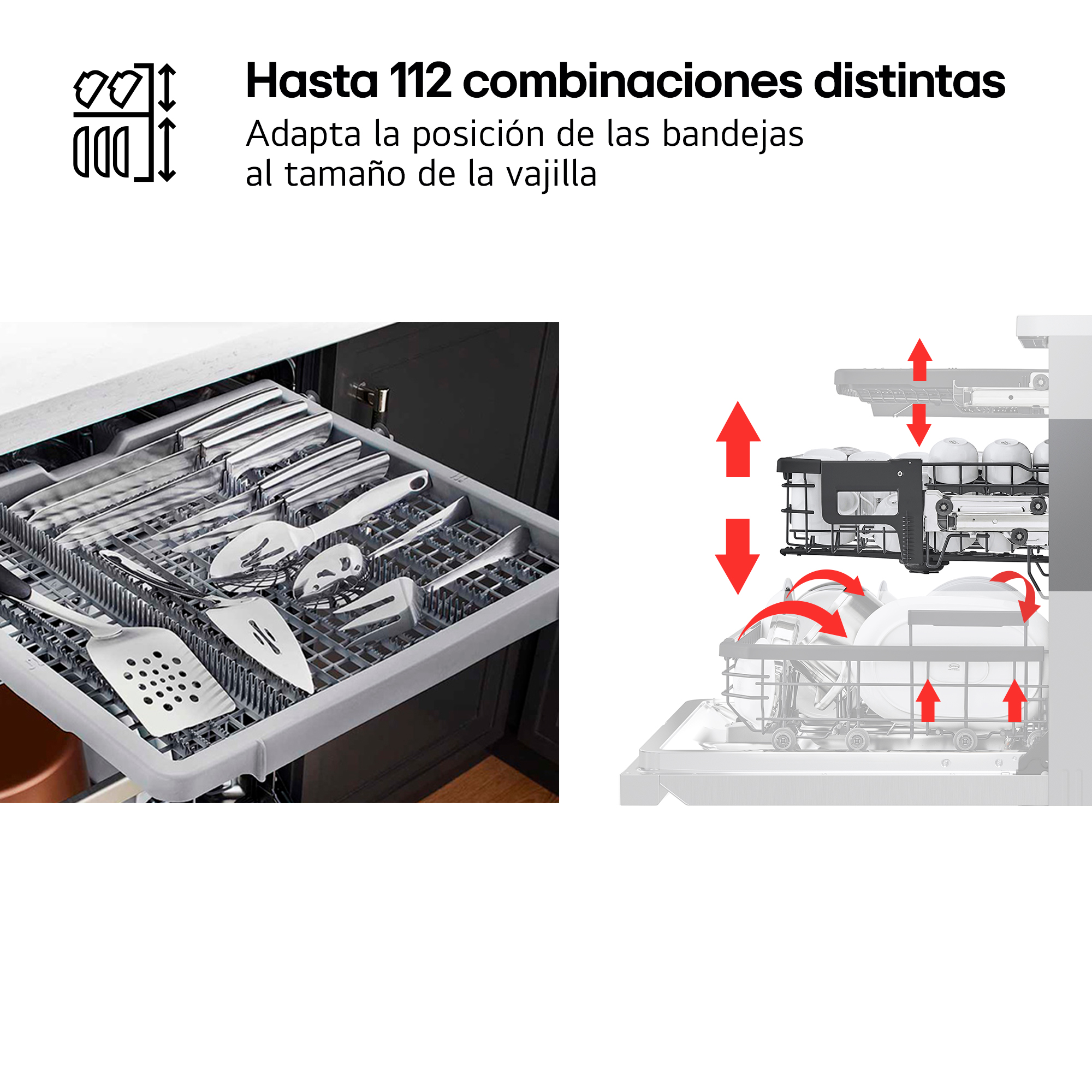 Interior de lavavajillas con utensilios. Flechas indican posiciones ajustables de bandejas. Texto: Hasta 112 combinaciones.
