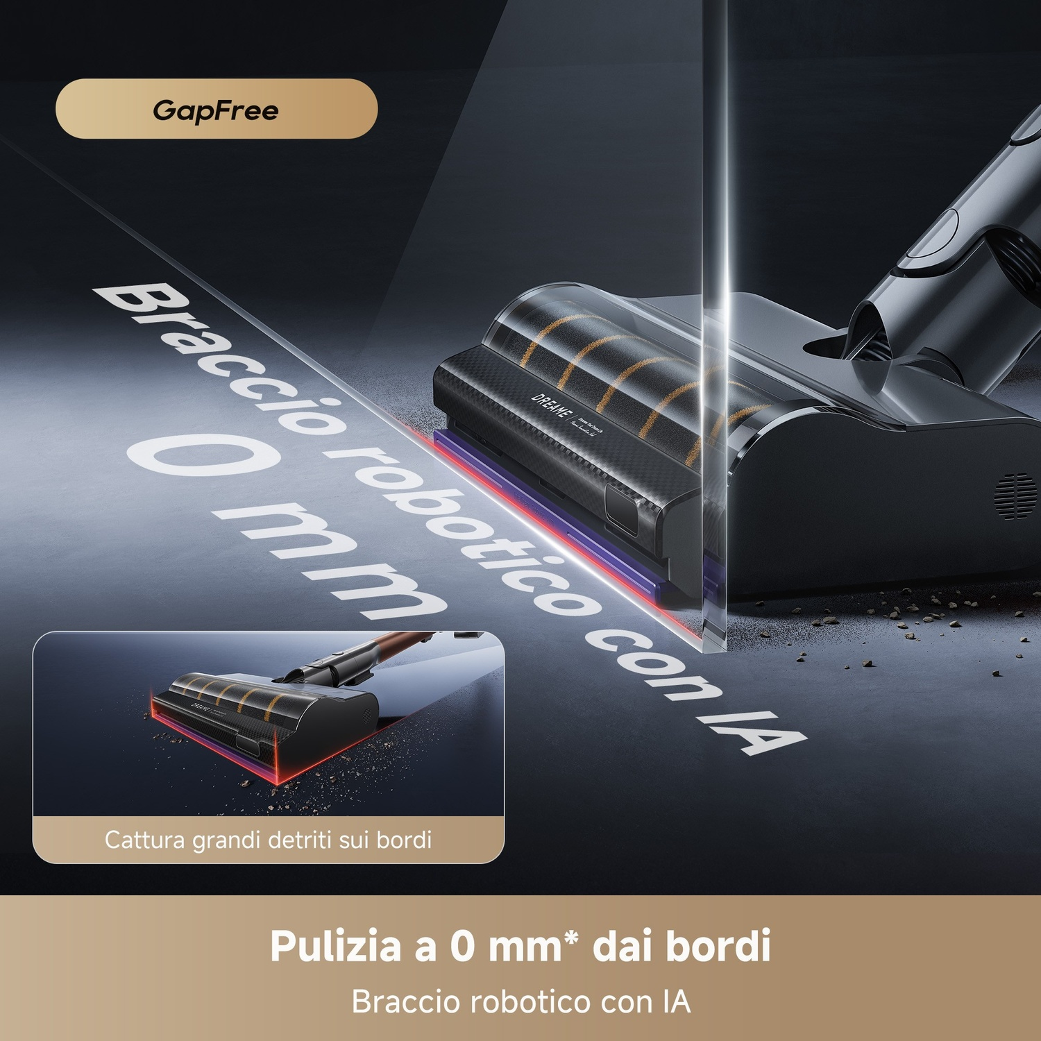 L'immagine mostra un aspirapolvere con le parole 'GapFree' e 'Braccio robotico con IA'. Un piccolo inserto mostra la raccolta dei detriti.