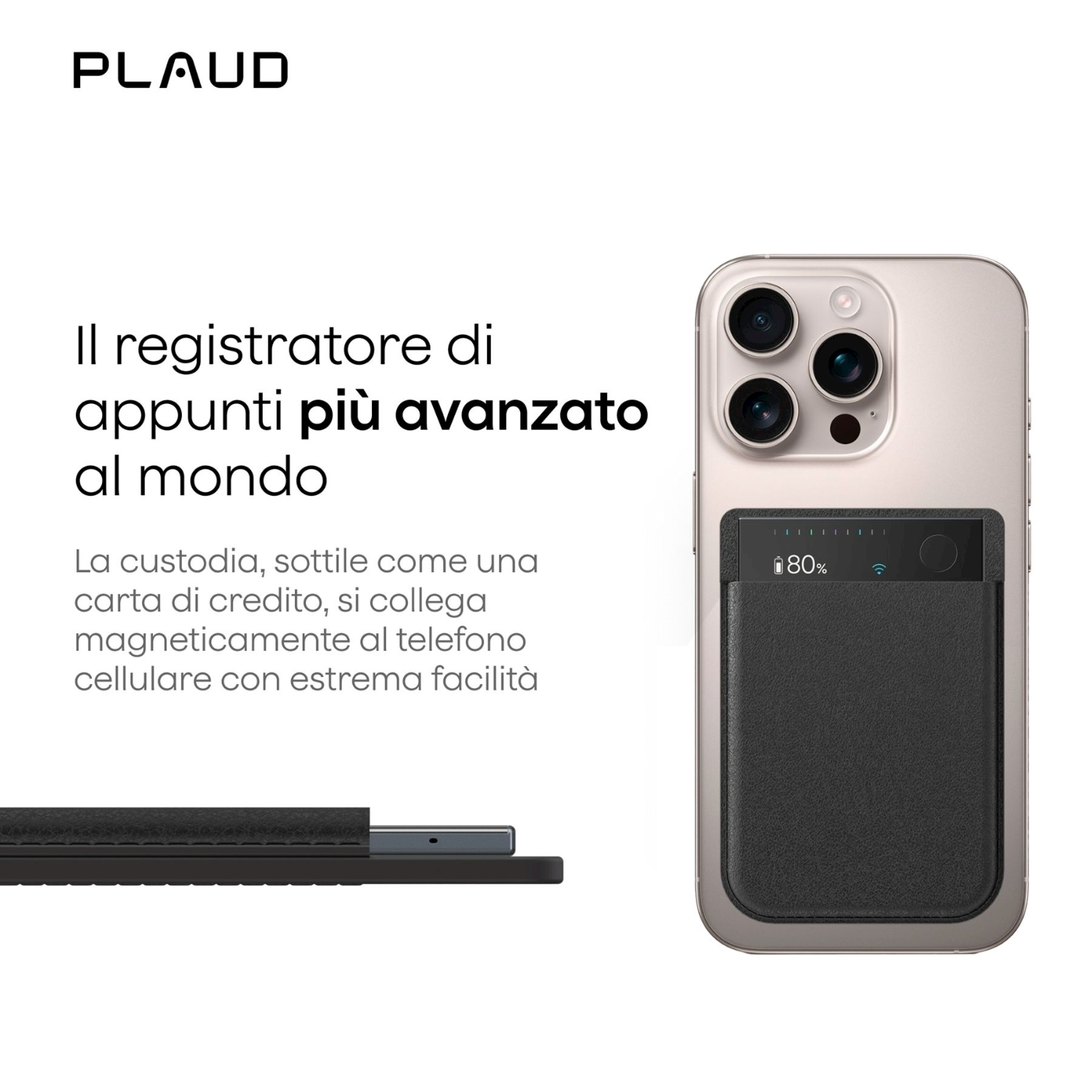 Un telefono con custodia a portafoglio nera attaccata. La custodia mostra batteria e segnale wireless. Testo: 'Il blocco note più avanzato al mondo.'