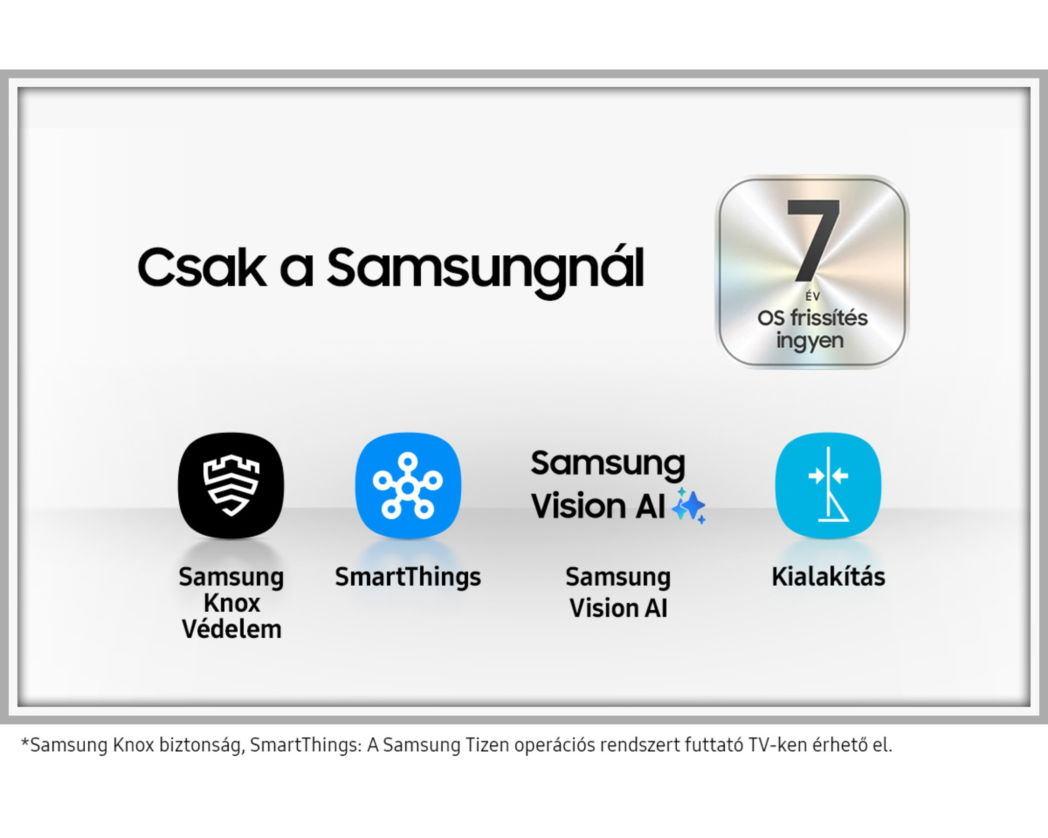 A képen a Samsung márka látható, olyan funkciókkal, mint a Knox, SmartThings, Vision AI, és 7 év OS frissítési ígéret.