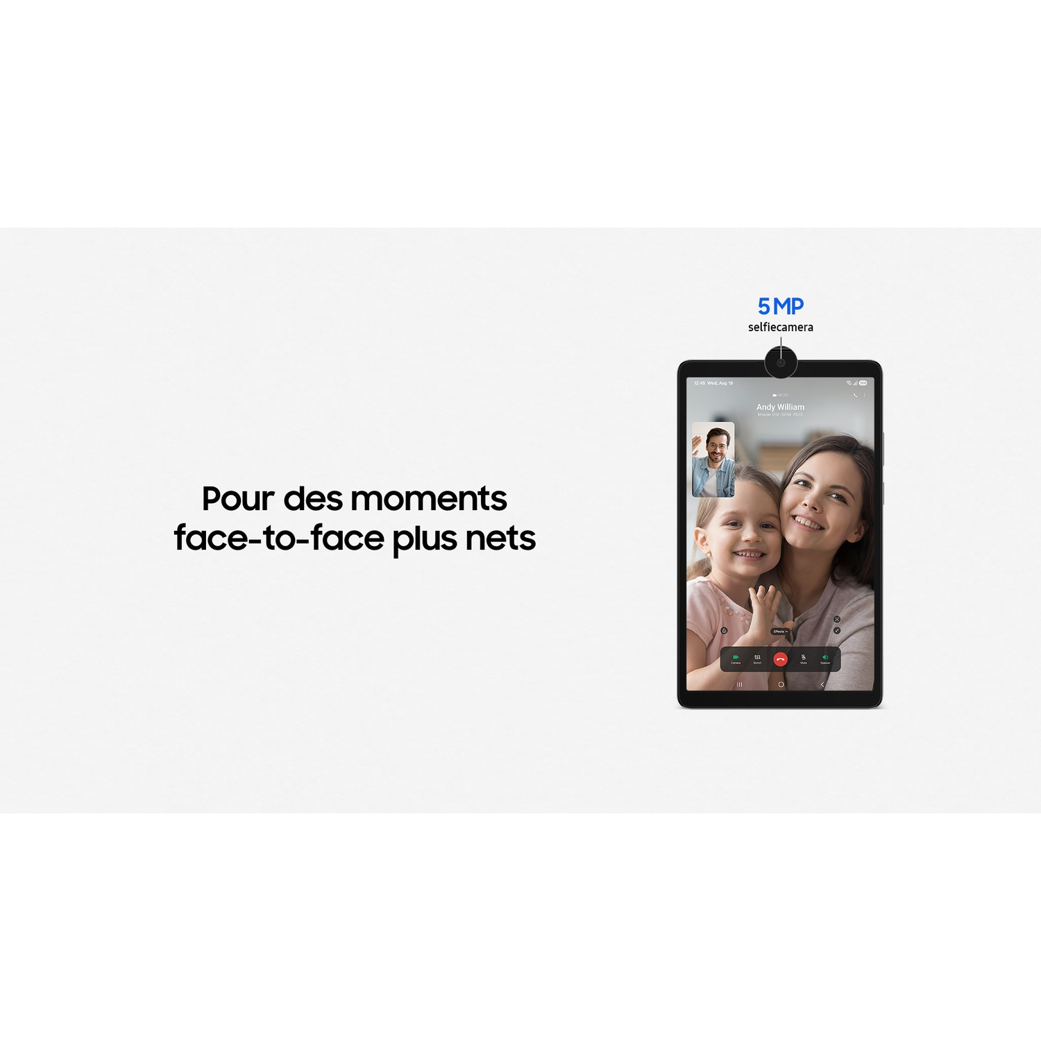 Une tablette affiche un appel vidéo avec une femme et un enfant. Texte superposé : 'Pour des moments face-to-face plus nets'. Une caméra frontale est visible.
