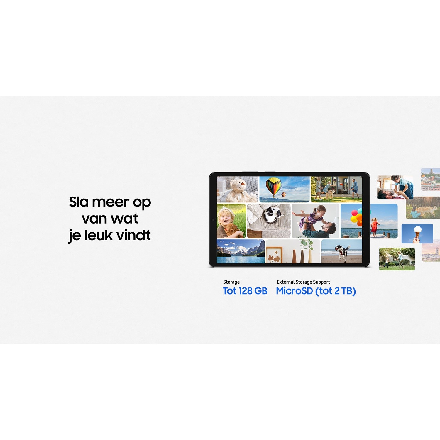 Tablet with photos displayed. Text says 'Sla meer op van wat je leuk vindt' and storage details: Tot 128 GB and MicroSD (tot 2 TB).