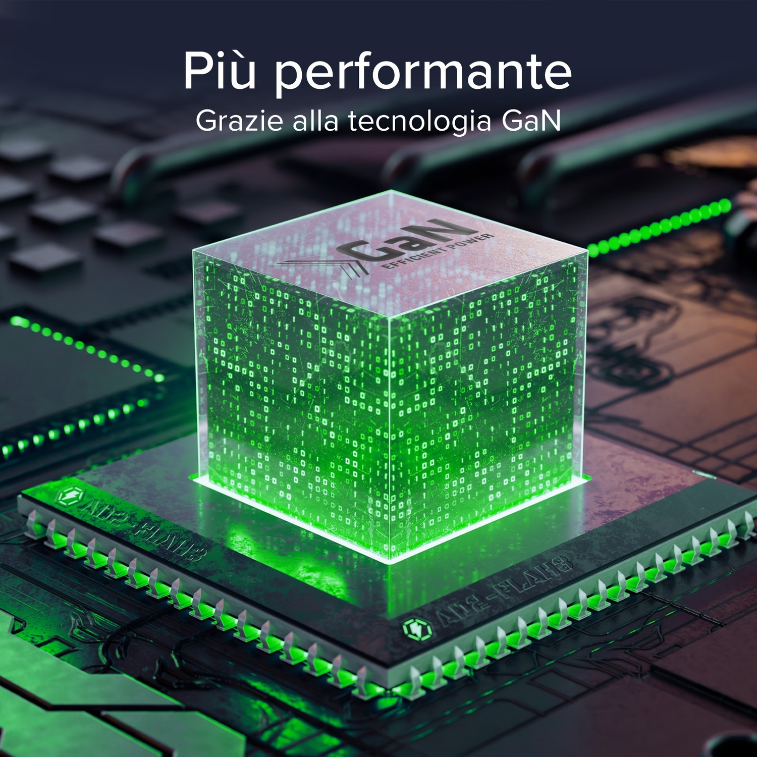 Un cubo verde brillante con codice binario è su un circuito. Il testo sopra recita 'Più performante'. Il cubo ha 'GaN' sopra.