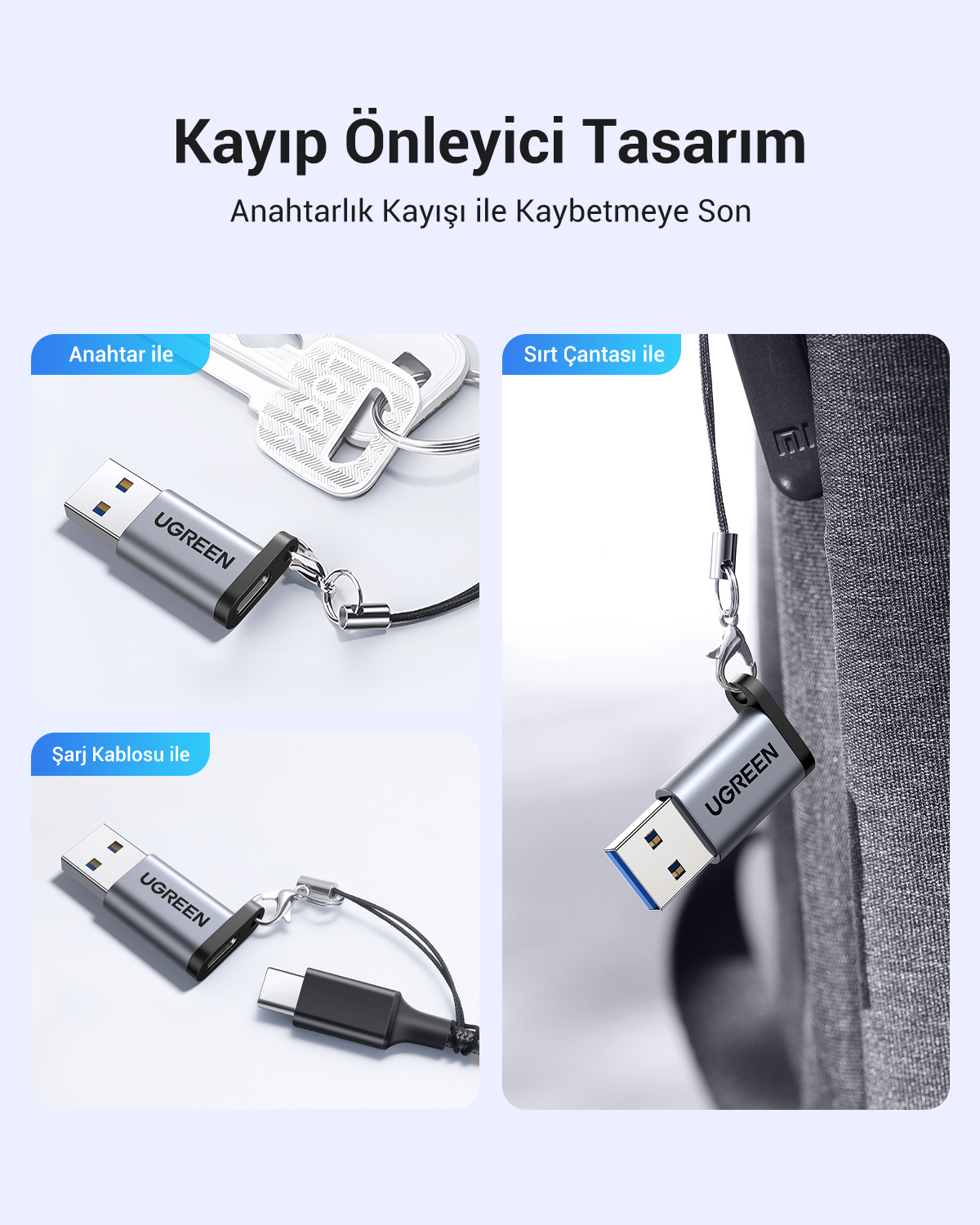 Görüntü, anahtarlara, bir sırt çantasına ve bir şarj kablosuna bağlı bir UGREEN USB flash sürücüyü gösteriyor. Metin 'Kaybı Önleyici Tasarım' diyor.