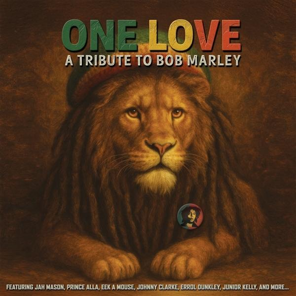 Albumcover: ein Löwe mit Dreadlocks. Der Text lautet 'ONE LOVE' und 'A TRIBUTE TO BOB MARLEY'. Enthält Künstlernamen.