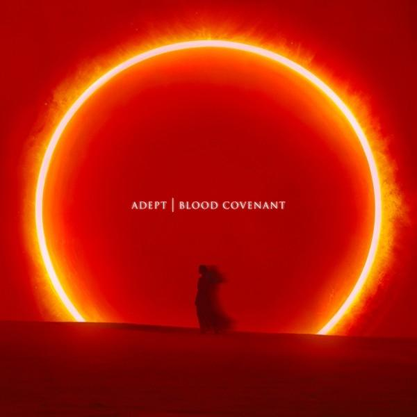 Egy személy sziluettje egy hatalmas, tüzes gyűrű előtt. A szöveg: 'ADEPT | BLOOD COVENANT'. A háttér piros.