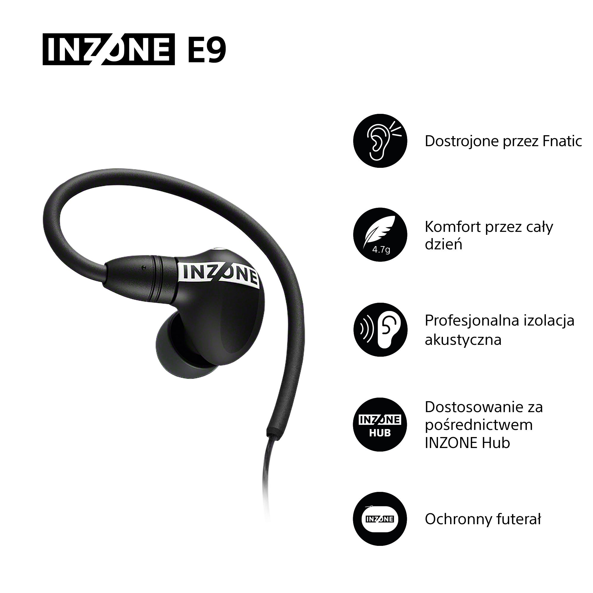 Czarne słuchawki INZONE E9 z zakrzywionym haczykiem na ucho. Tekst i ikony opisują funkcje, takie jak komfort, izolacja akustyczna i kompatybilność z INZONE Hub.