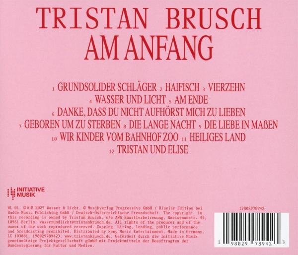 Rosa Albumcover mit rotem Text: 'Tristan Brusch Am Anfang' und Titelliste. Unten rechts: Barcode. Unten links: Logo und Text.
