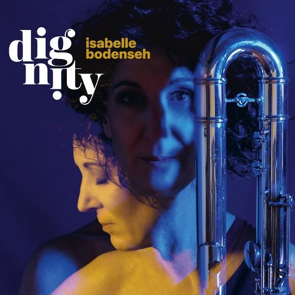 Albumcover. Frau mit zwei Gesichtern, eines im Profil. Ein Blechblasinstrument rechts. Text: dignity, Isabelle Bodenseh.