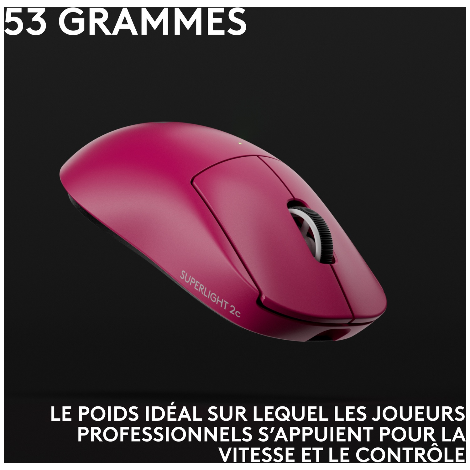 Une souris sans fil rose avec le texte "SUPERLIGHT 2c". L'image contient également le texte "53 GRAMMES" et d'autres textes en français.