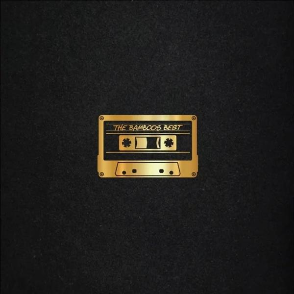Goldene Kassette mit 'THE BAMBOOS BEST' auf schwarzem Hintergrund. Zwei Sternformen auf der Kassette.