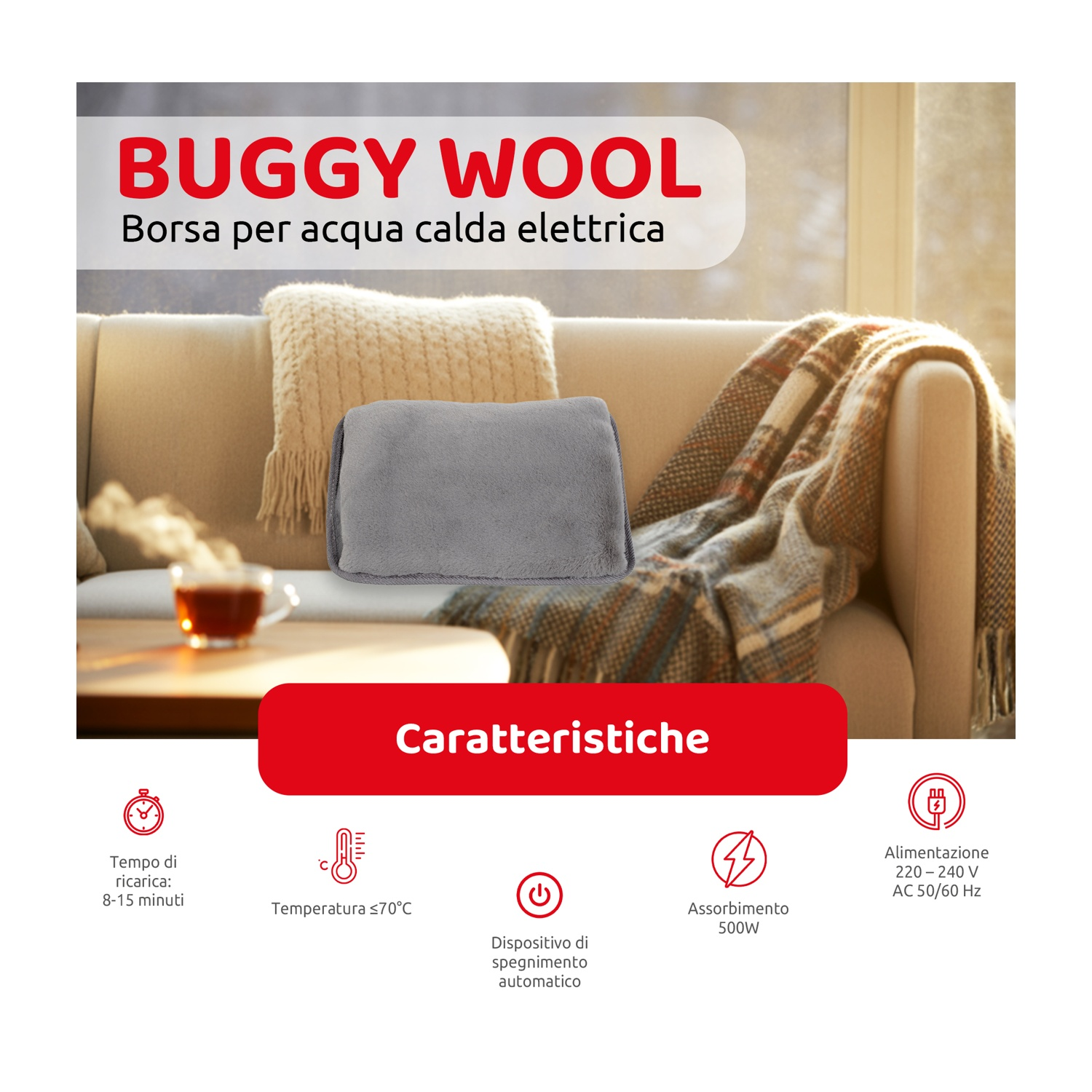 Immagine di borsa dell'acqua calda elettrica grigia con testo 'BUGGY WOOL'. Ha spegnimento automatico e tempo di ricarica di 8-15 min.