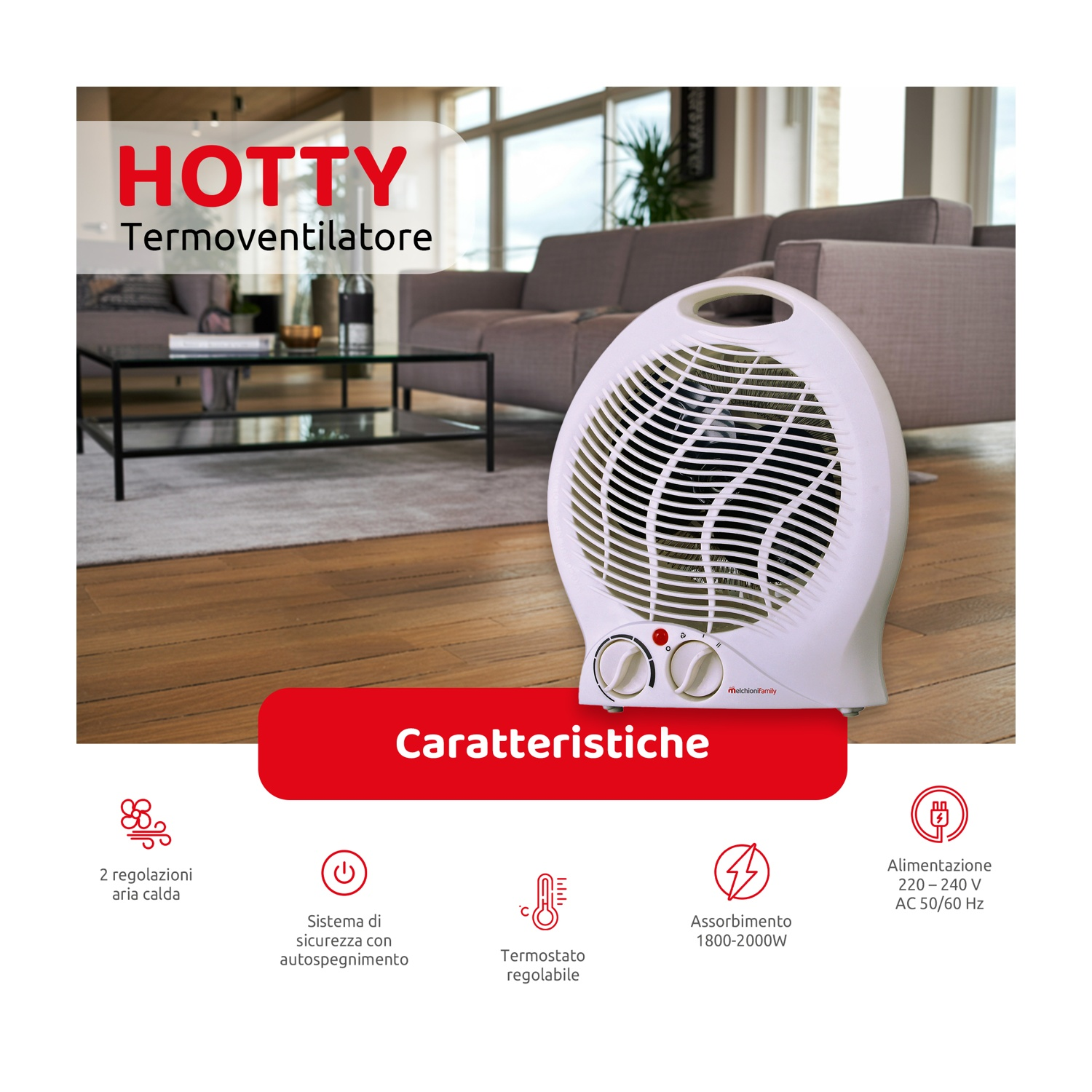 Un ventilatore Hotty bianco è in mostra. Ha due manopole di controllo e uno striscione rosso con la parola 'Caratteristiche'. Le caratteristiche sono elencate di seguito.