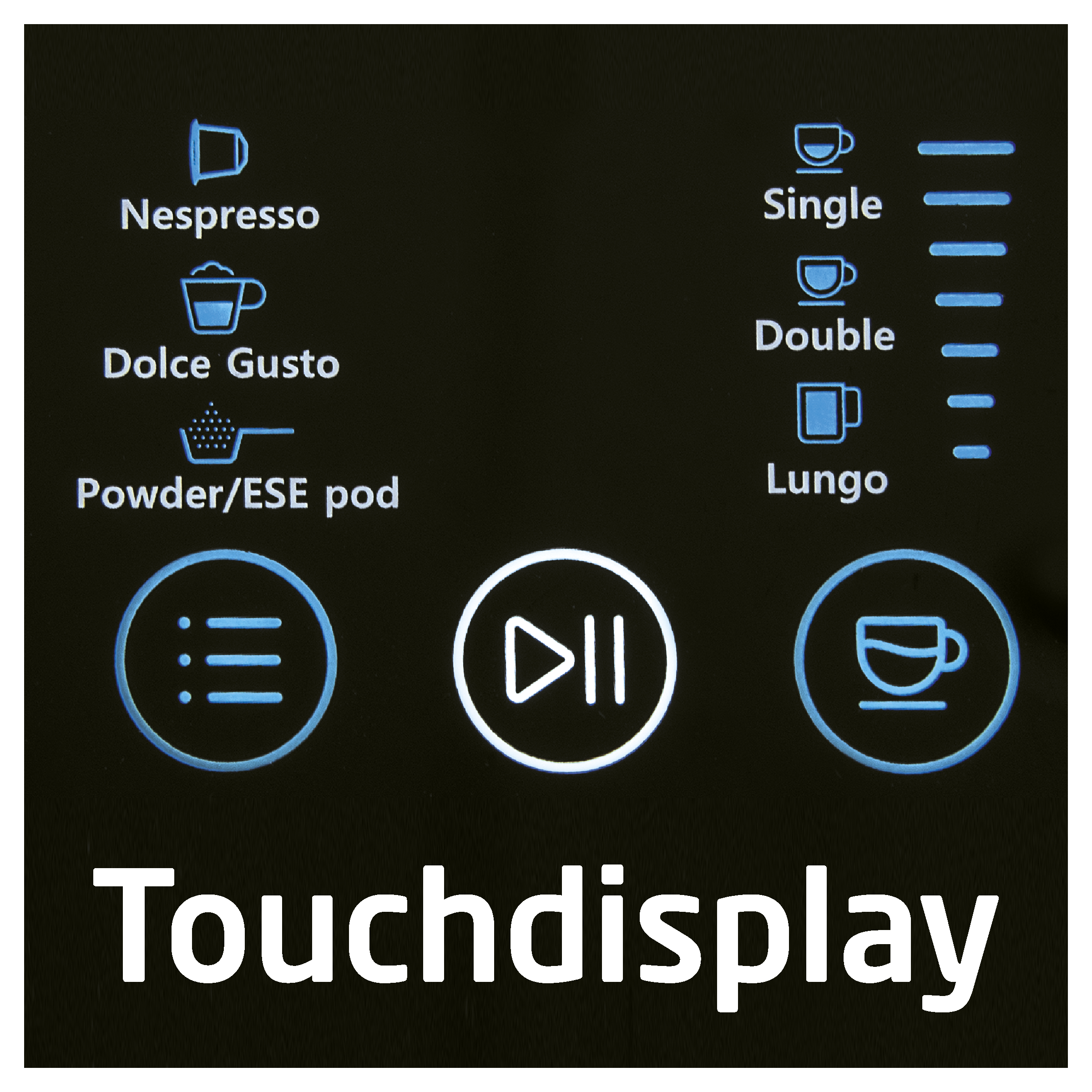 Schwarzes Touch-Display mit beleuchteten Symbolen für Kaffeeoptionen, einschließlich Nespresso, Dolce Gusto und Lungo.