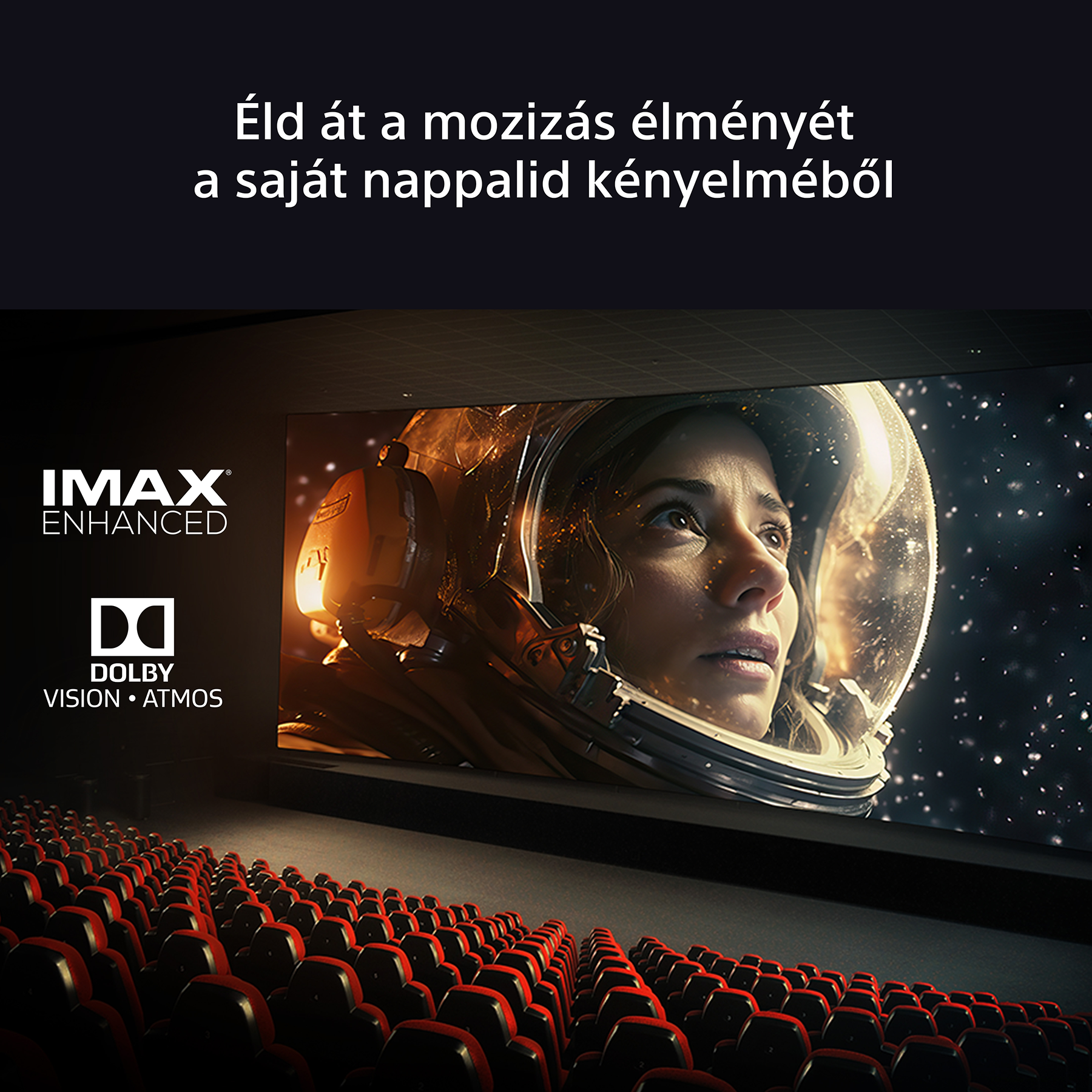 A képen egy űrsisakban lévő nő látható, amint egy képernyőt néz egy házimozi-beállításban. IMAX és Dolby logók láthatók.