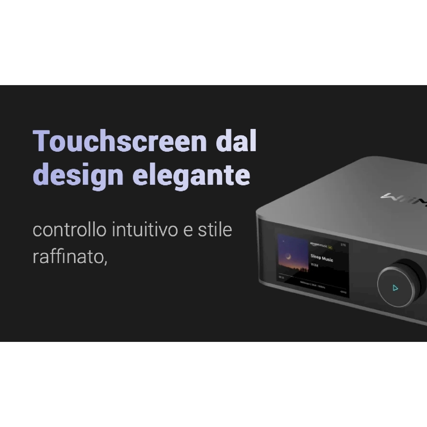 Un elegante dispositivo audio grigio con touchscreen visualizza informazioni musicali. Il testo dice 'Touchscreen dal design elegante'.