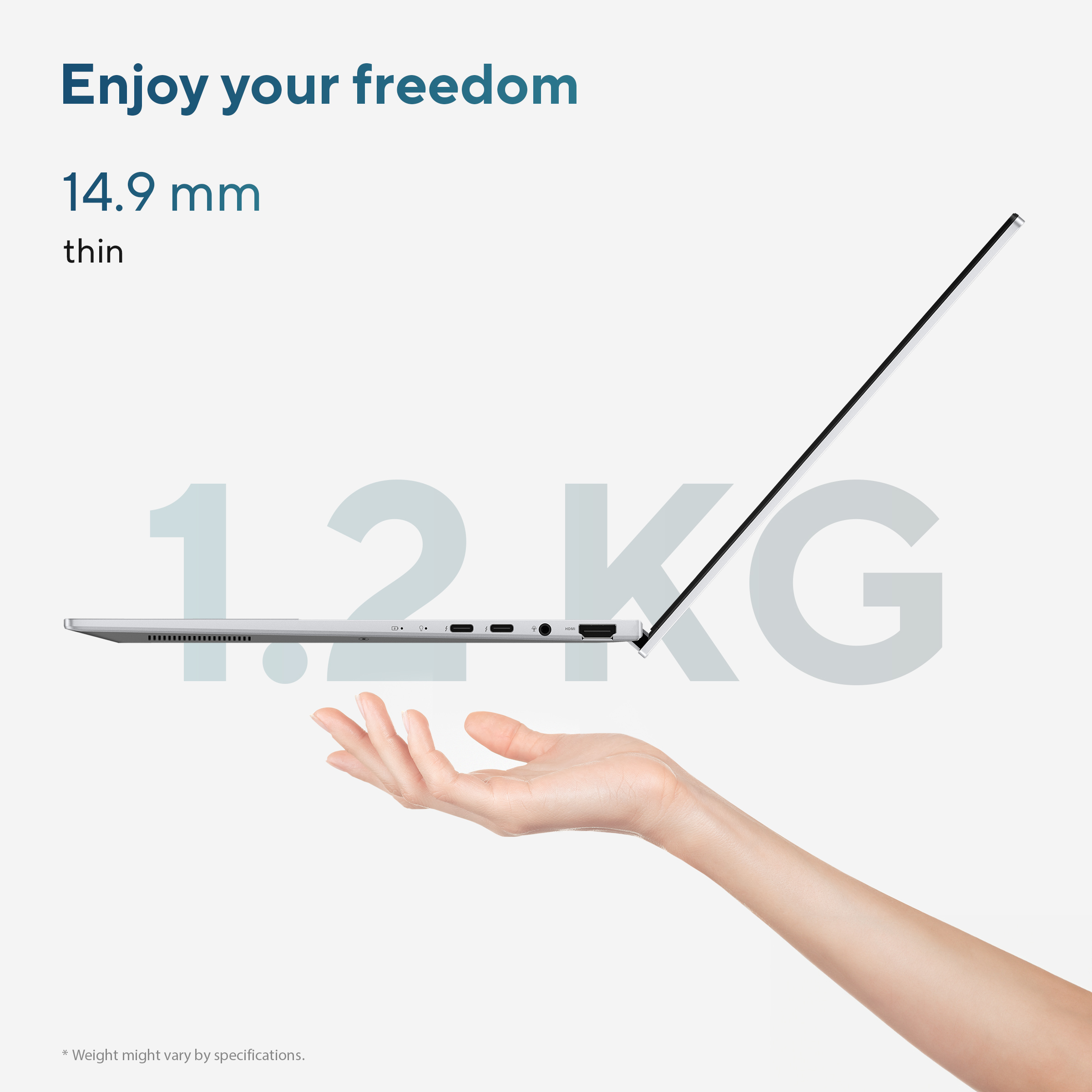 Een laptop, ondersteund door een hand. De tekst zegt 'Enjoy your freedom' en '14,9 mm thin' en '1,2 KG'.