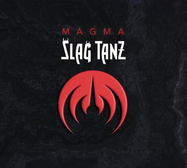 Albumcover mit dem Wort „MAGMA“ in Rot, „SLAG TANZ“ in Weiß und einem stilisierten roten Emblem auf schwarzem Hintergrund.