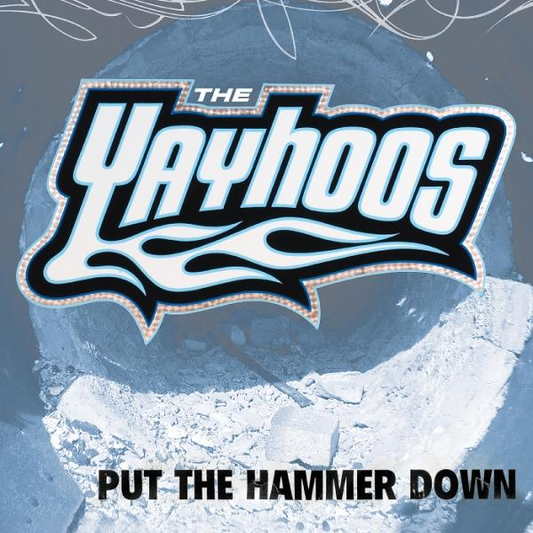 Das Yayhoos-Logo mit Flammen-Design, über einer Steintextur, mit dem Text 'PUT THE HAMMER DOWN'.