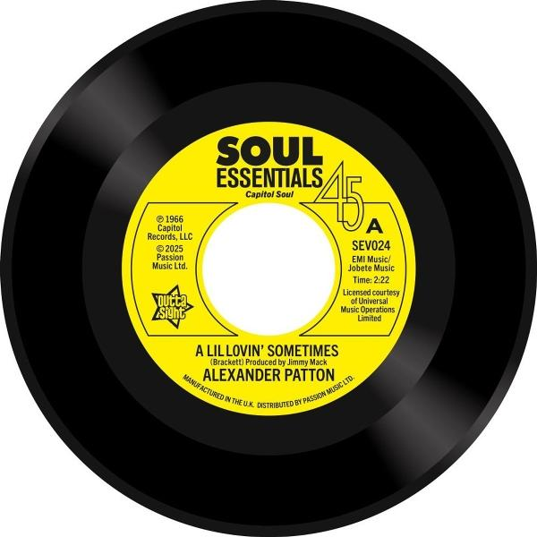 Schwarze Vinyl-Schallplatte mit gelbem Etikett. Text enthält 'SOUL ESSENTIALS', Songtitel 'A Lil Lovin' Sometimes' und Künstler Alexander Patton.