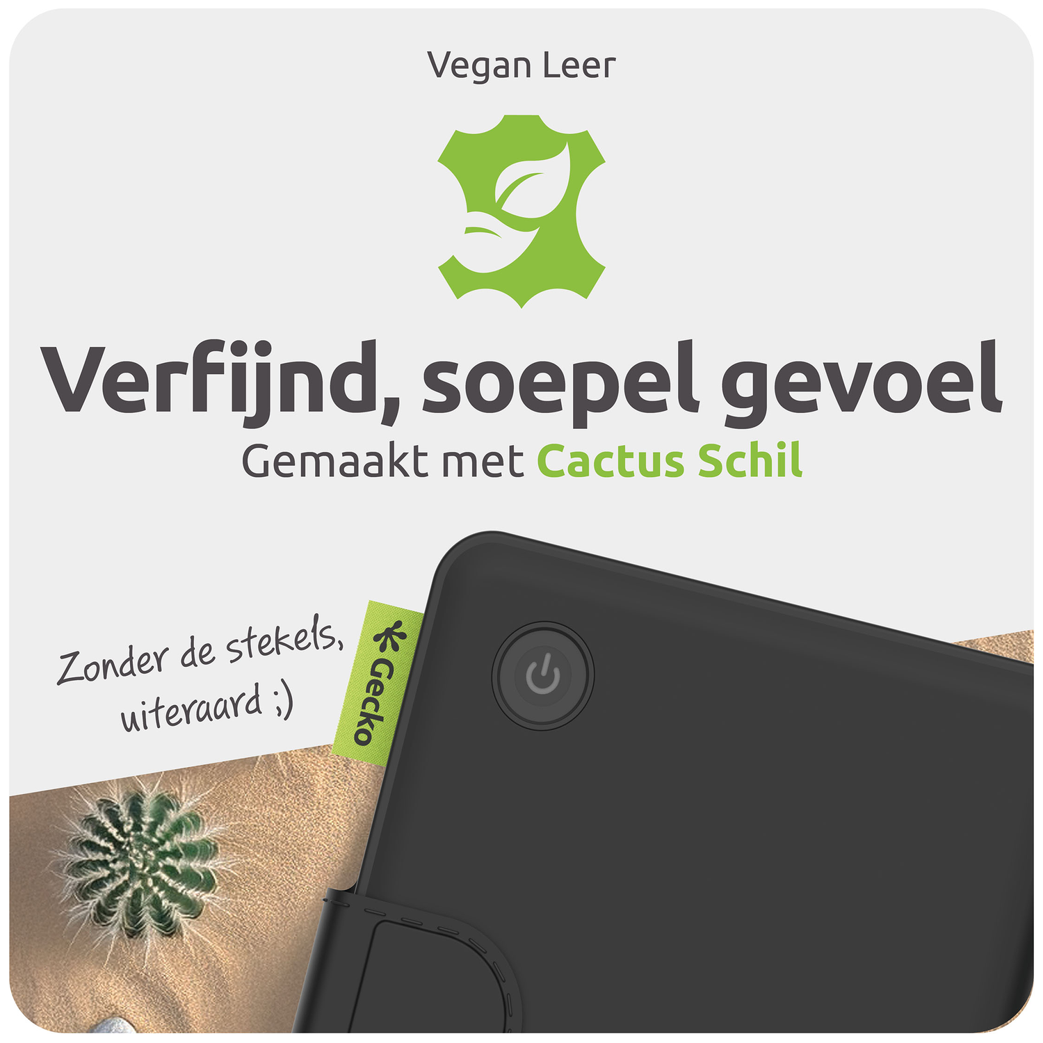 An advertisement for vegan leather made from cactus. It shows a cactus, a phone case, and text in Dutch.