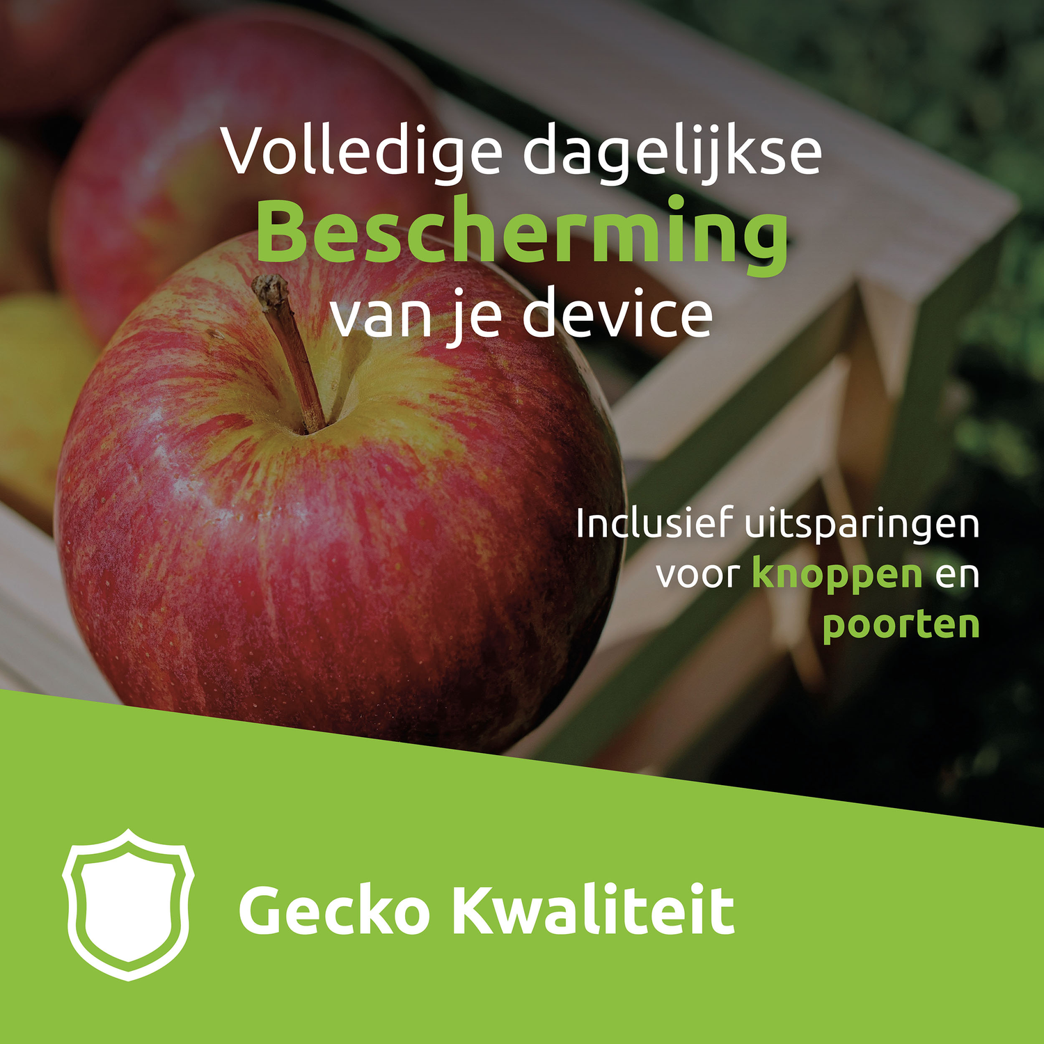 A red apple with yellow streaks is in focus. Text: 'Volledige dagelijkse Bescherming van je device' and 'Gecko Kwaliteit'.