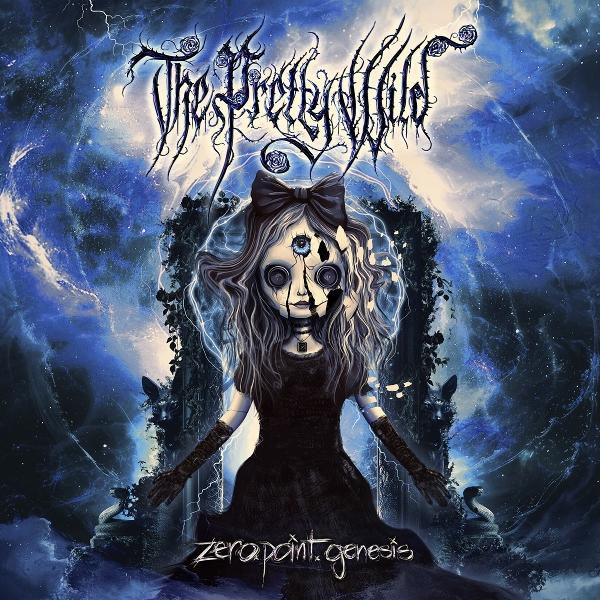 Puppe mit drittem Auge in schwarzem Kleid, Schleife und Handschuhen vor blauem, stürmischem Hintergrund. Text 'The Pretty Wild' oben, 'zero point genesis' unten.