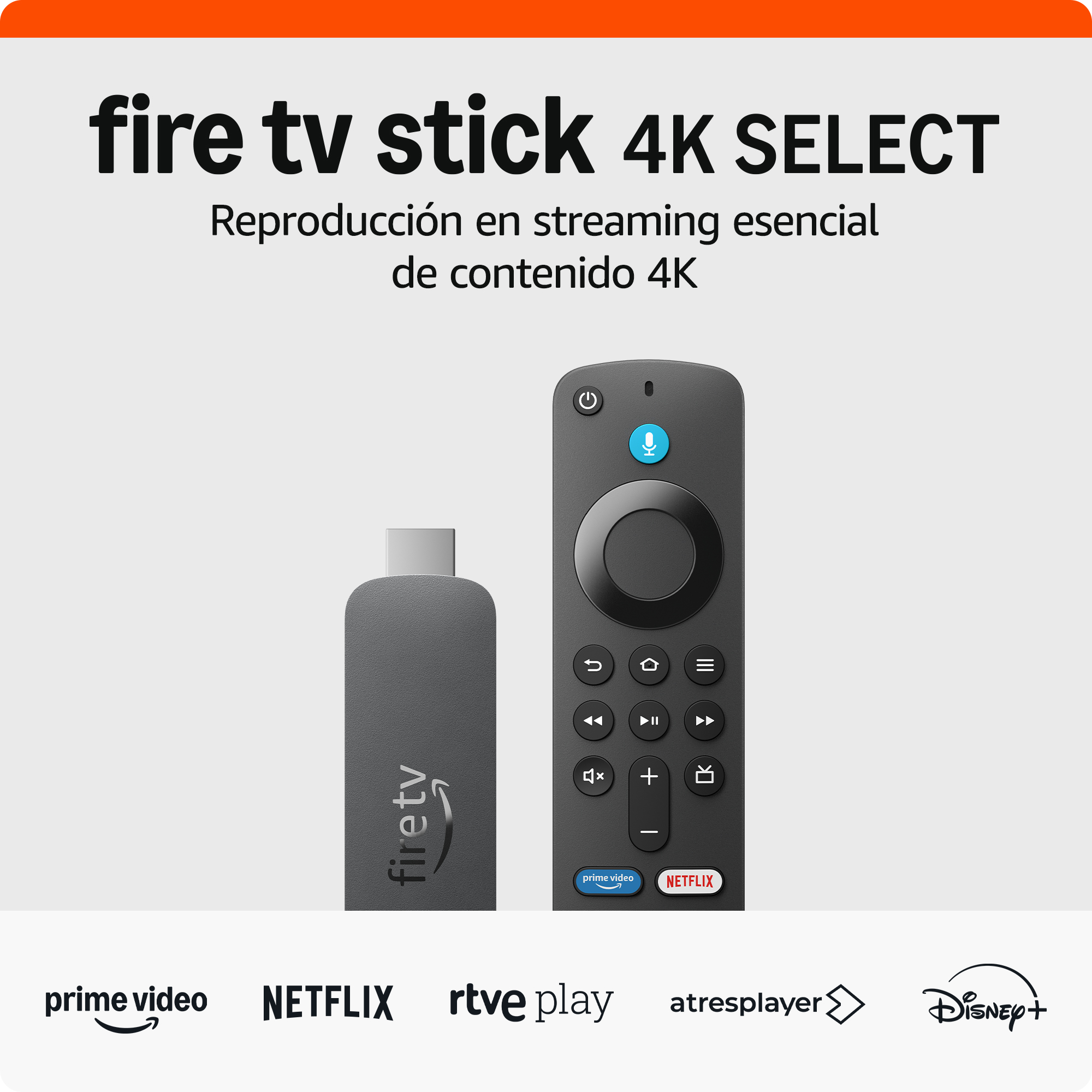 Imagen muestra Fire TV stick y mando. Texto: fire tv stick 4K SELECT. Logos de servicios de streaming en la parte inferior.