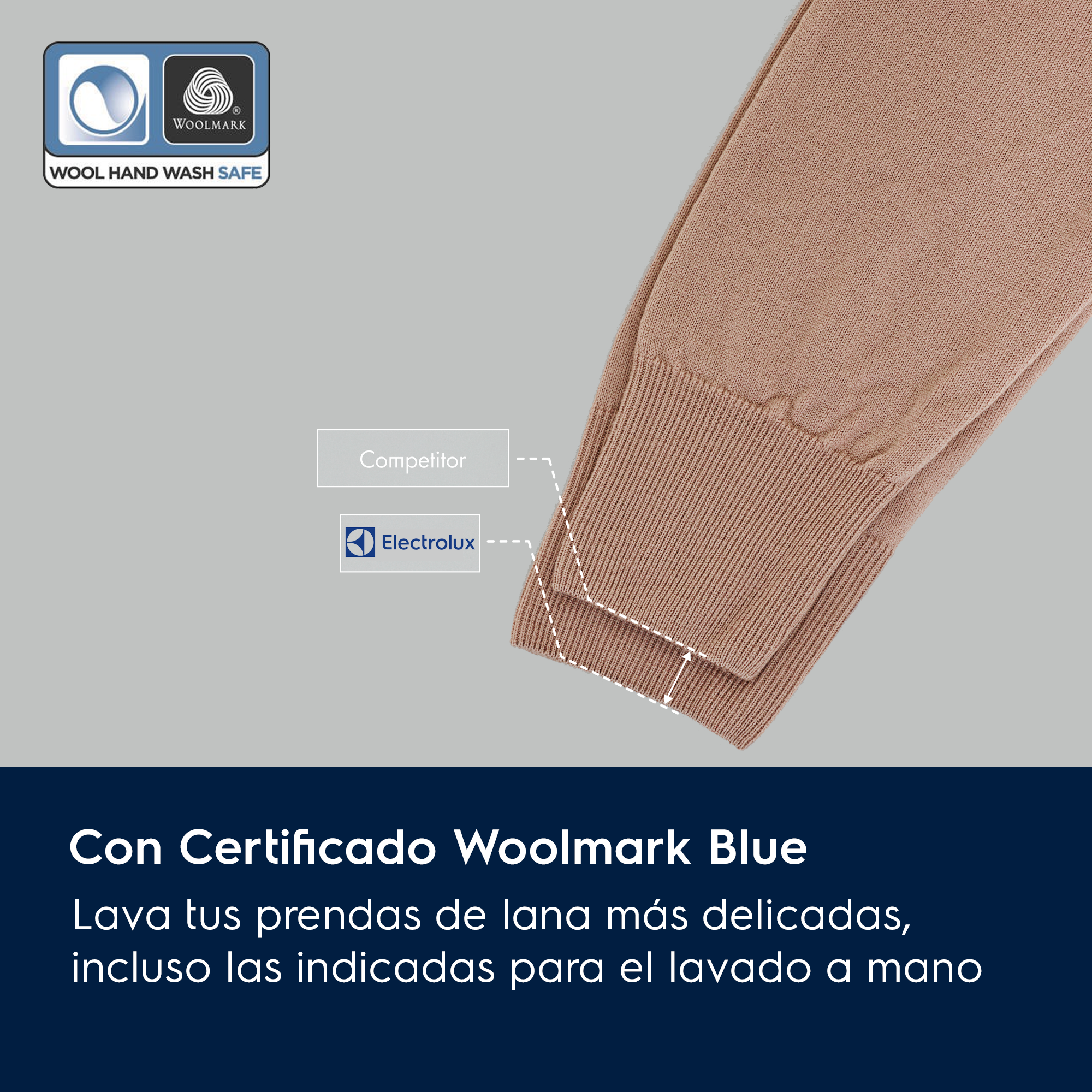Con Certificado Woolmark Blue
Lava tus prendas de lana más delicadas, incluso las indicadas para el lavado a mano