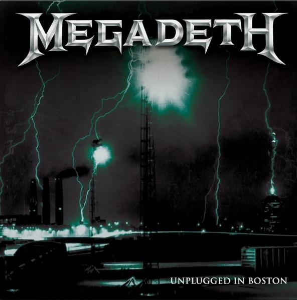 Albumcover. Megadeth-Logo oben. Dunkle Szene, Blitze über der Skyline von Boston. Text "Unplugged in Boston" unten.