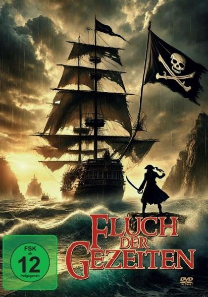 Ein Piratenschiff segelt im Sturm. Ein Pirat steht auf einem Felsen und hält ein Schwert. Der Titel lautet 'Fluch der Gezeiten'.