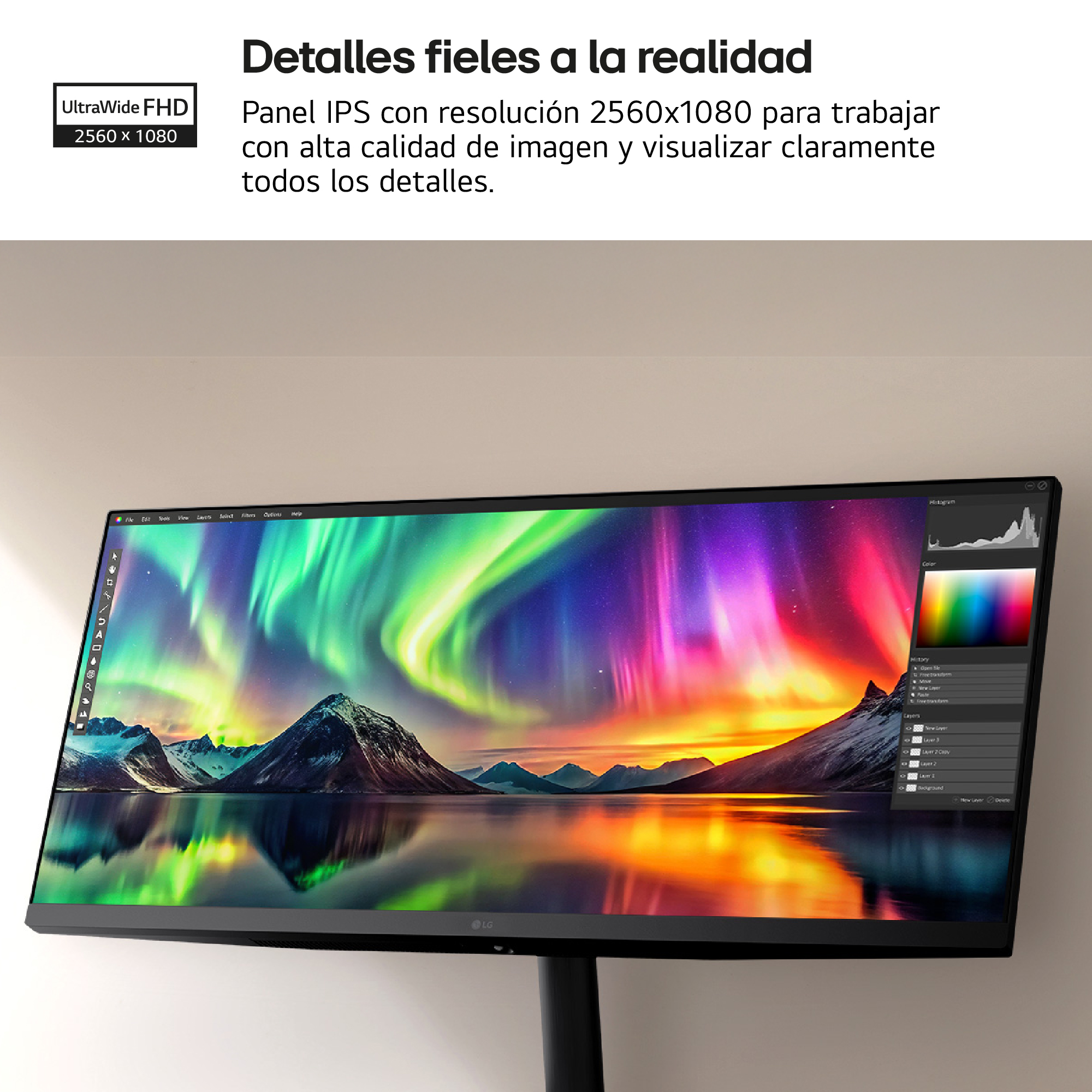 Detalles fieles a la realidad. Panel IPS con resolución 2560x1080 para trabajar con alta calidad de imagen y visualizar claramente todos los detalles