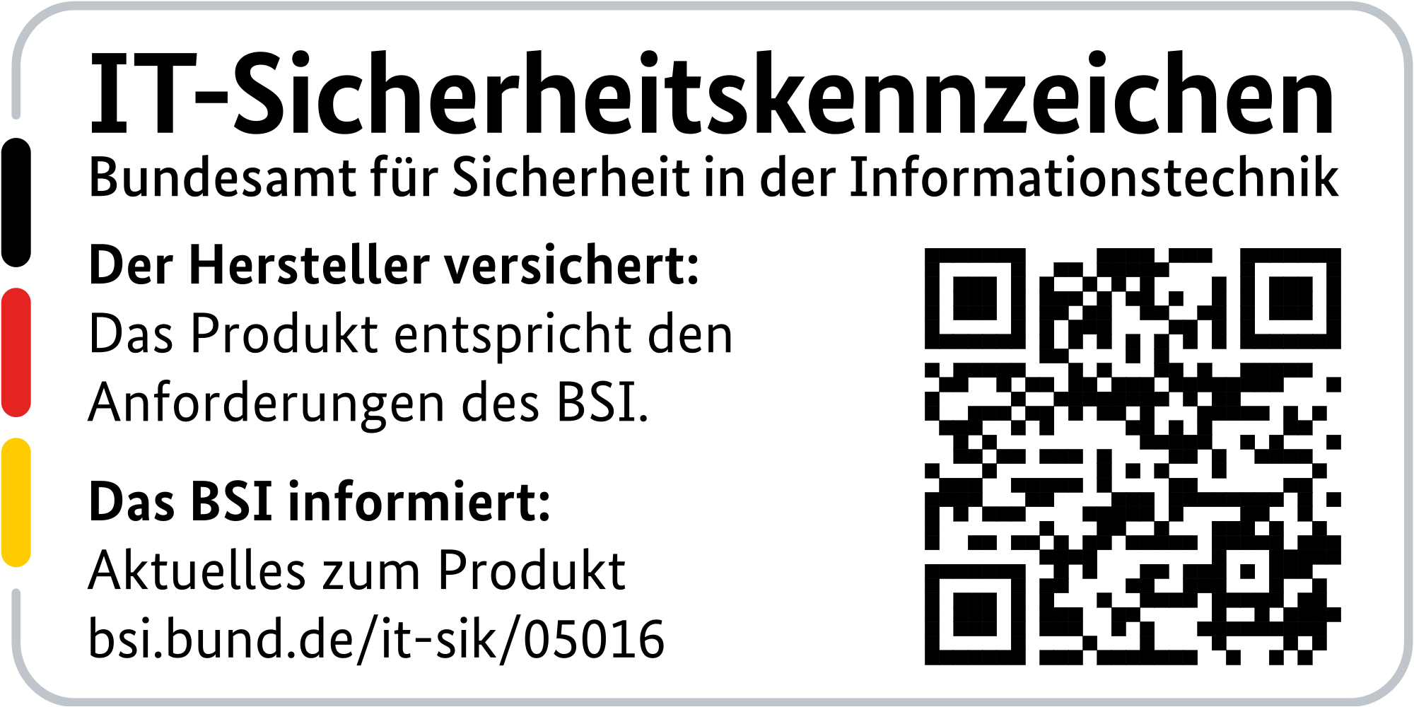 Das Bild ist ein deutsches IT-Sicherheitskennzeichen mit Text und QR-Codes. Es enthält die deutschen Flaggenfarben.