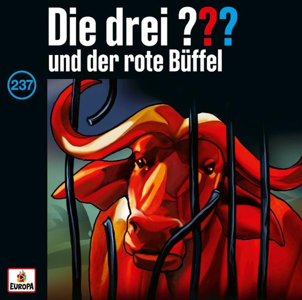 Illustration eines roten Büffels hinter Gittern, Titel "Die drei ??? und der rote Büffel". Ein Logo mit der Nummer 237 und dem Europa-Logo.