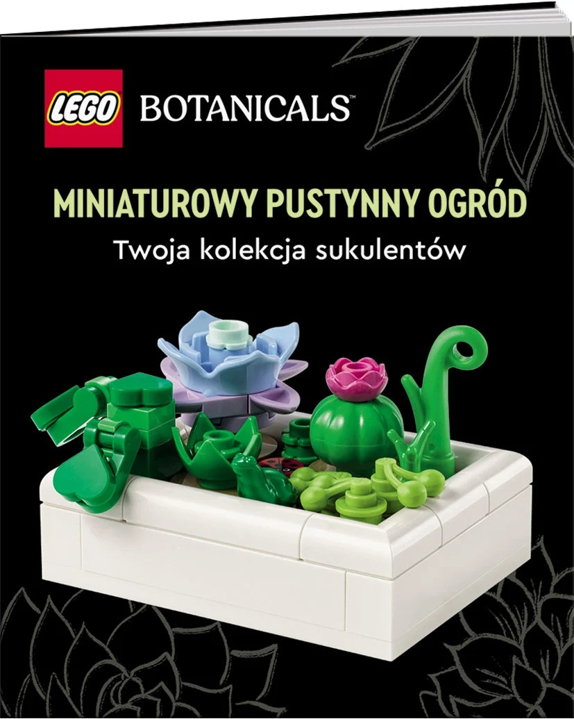 Okładka książki Lego Botanicals przedstawiająca miniaturowy ogród pustynny z klocków Lego, z tekstem po polsku.