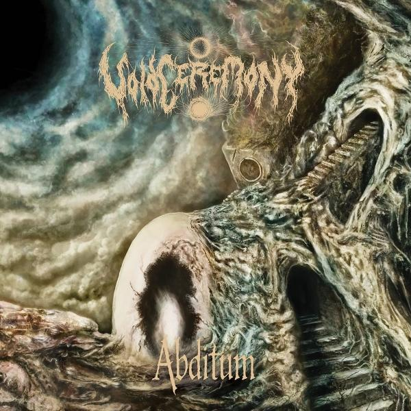 Albumcover. Enthält die Wörter Void Ceremony und Abditum. Eine surreale, dunkle Landschaft mit Strukturen und einer augenartigen Form.