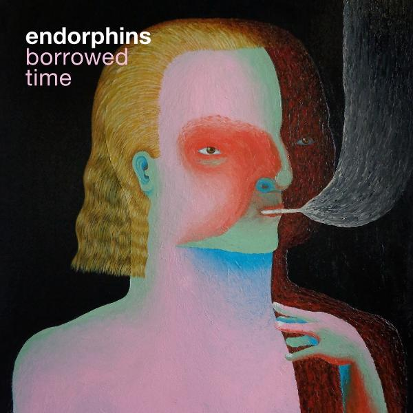 Abstraktes Gemälde einer rauchenden Person. Gesicht ist rosa, rot und grün. Eine zweite, schattenhafte Figur ist dahinter. Text lautet 'endorphins borrowed time'.
