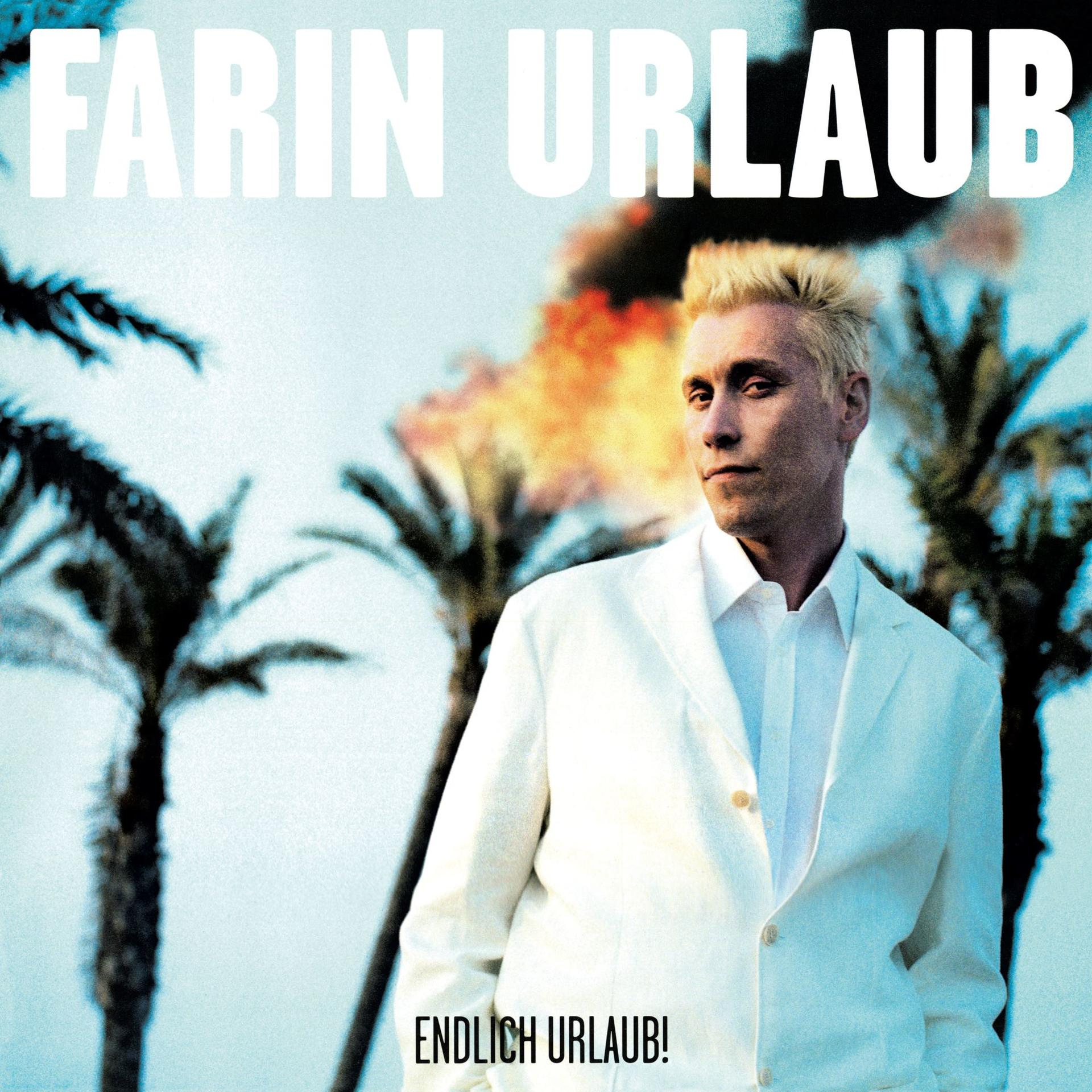 Mann in weißem Anzug, blondes Haar, Palmen und der Titel 'Farin Urlaub'. Text 'ENDLICH URLAUB!'.