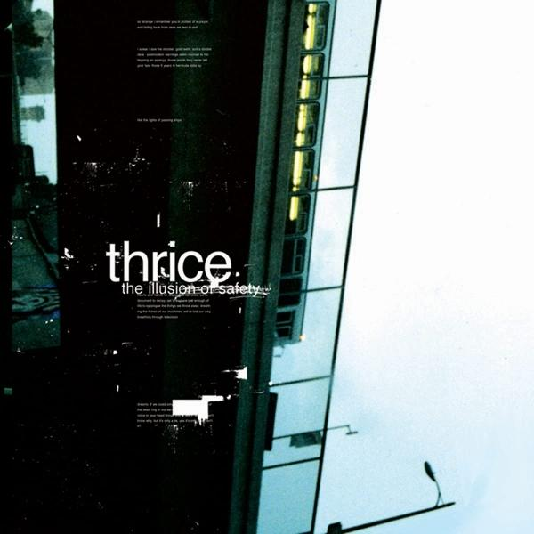 Albumcover: Schräges Gebäude mit Fenstern und Text. Das Wort 'thrice' und 'the illusion of safety' sind sichtbar.
