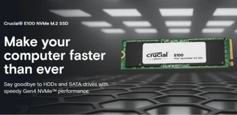Bir reklam, bir Crucial E100 NVMe M.2 SSD'yi gösteriyor. Metin şöyle diyor: Bilgisayarınızı her zamankinden daha hızlı yapın.