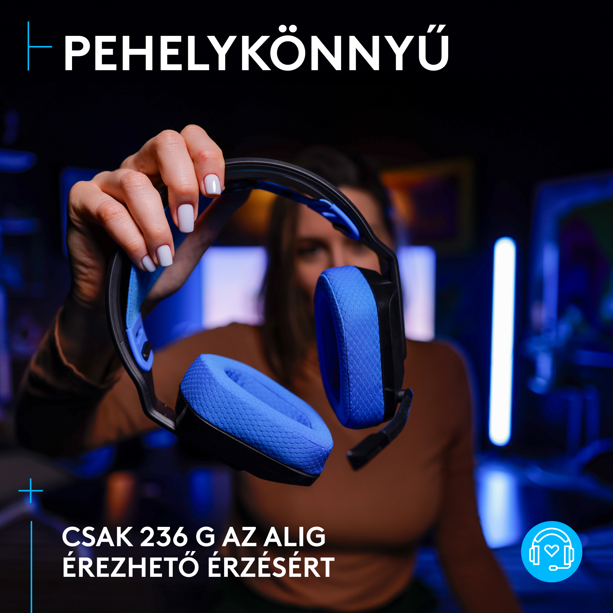 Egy személy kék és fekete fejhallgatót tart. A szöveg azt mondja: 'pehelykönnyű' és 'csak 236g'.