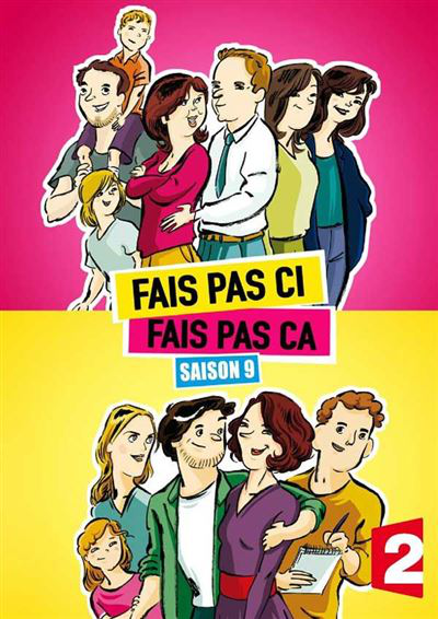 Affiche pour une émission de télévision : Représentations de familles en dessin animé, texte 'Fais Pas Ci Fais Pas Ca', 'Saison 9', et logo de la chaîne 2.